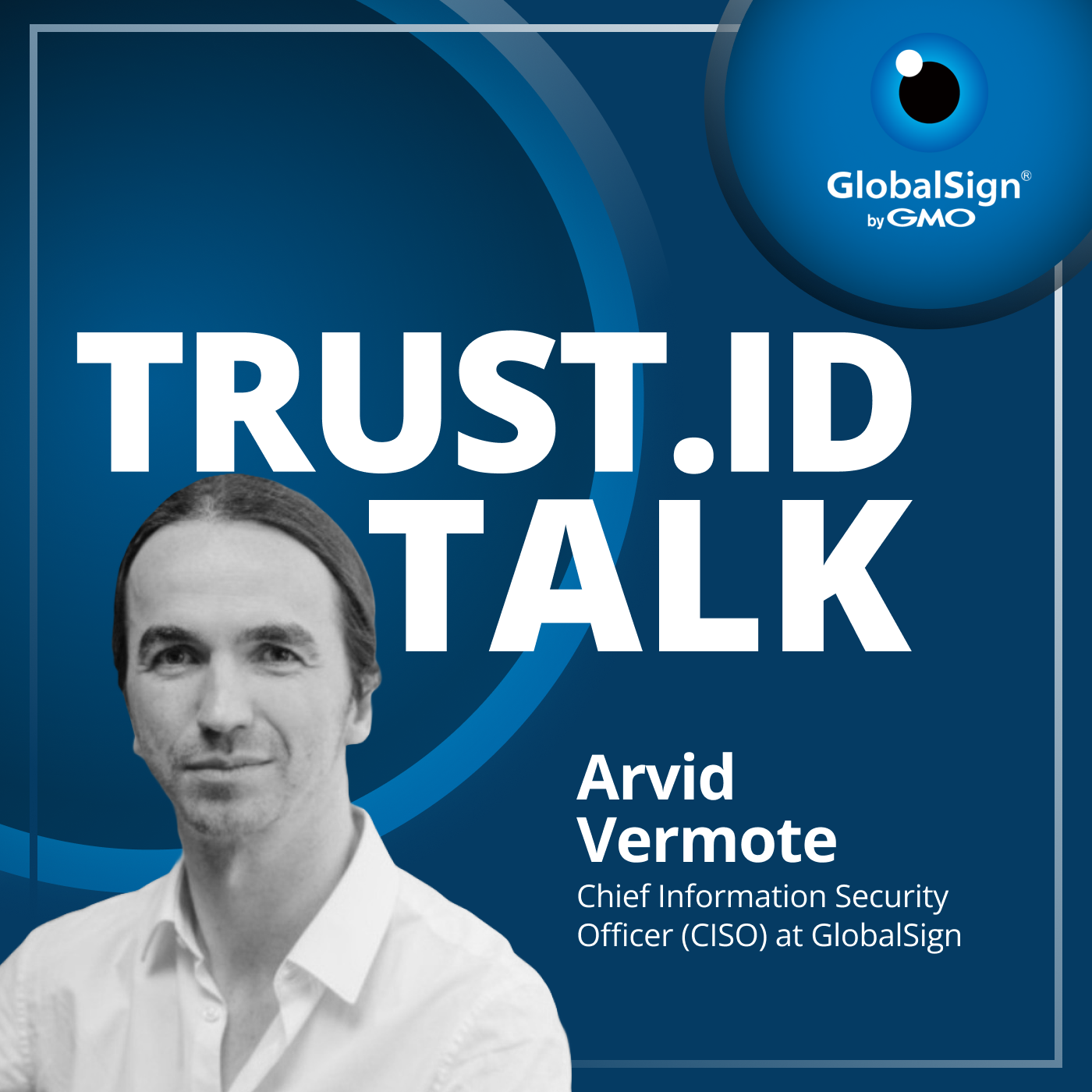 Trust.ID Talk: The Digital Certificate and Identity Security Podcast