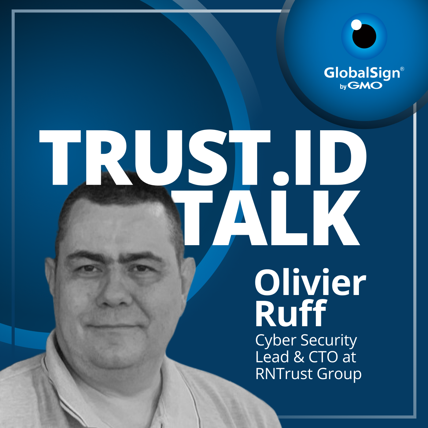 Trust.ID Talk: The Digital Certificate and Identity Security Podcast