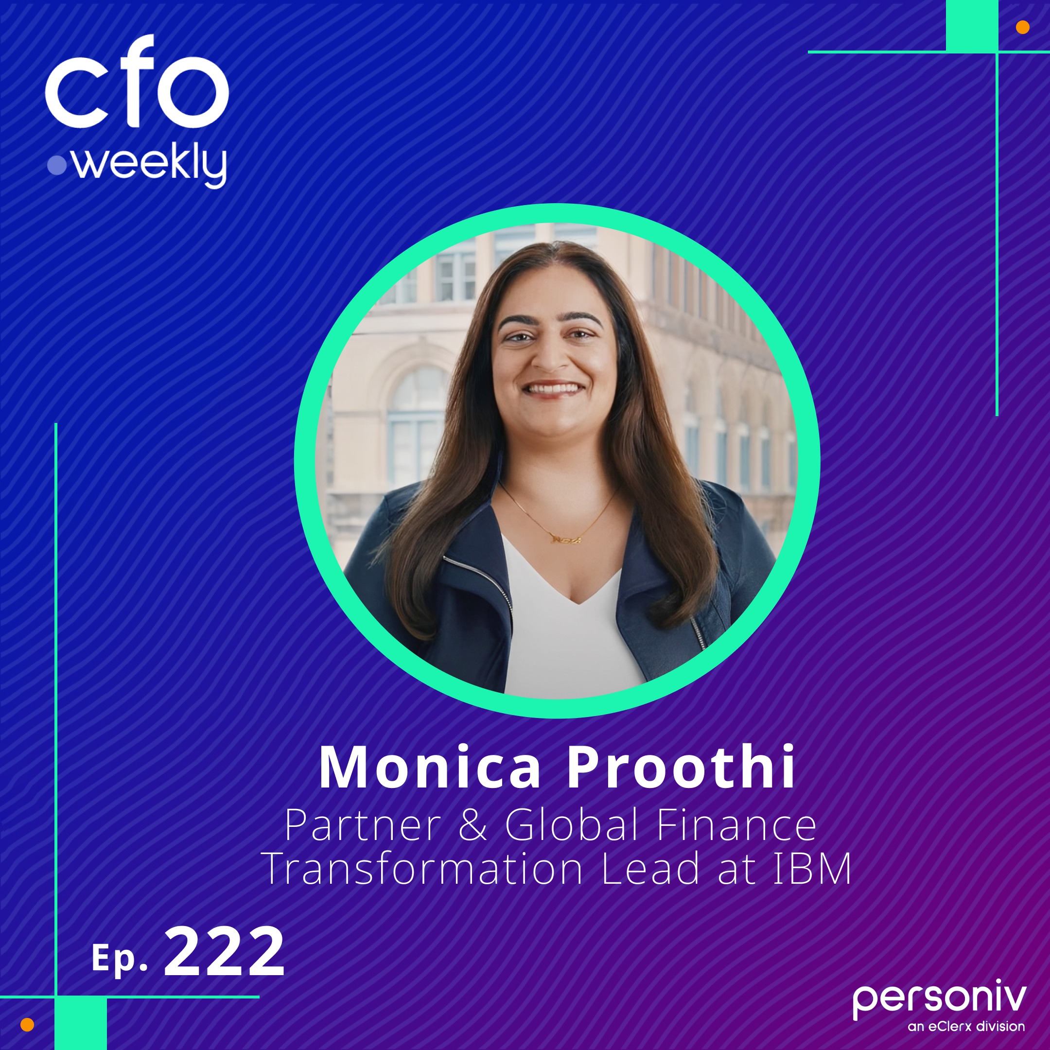 CFOs Meet Generative AI with Monica Proothi