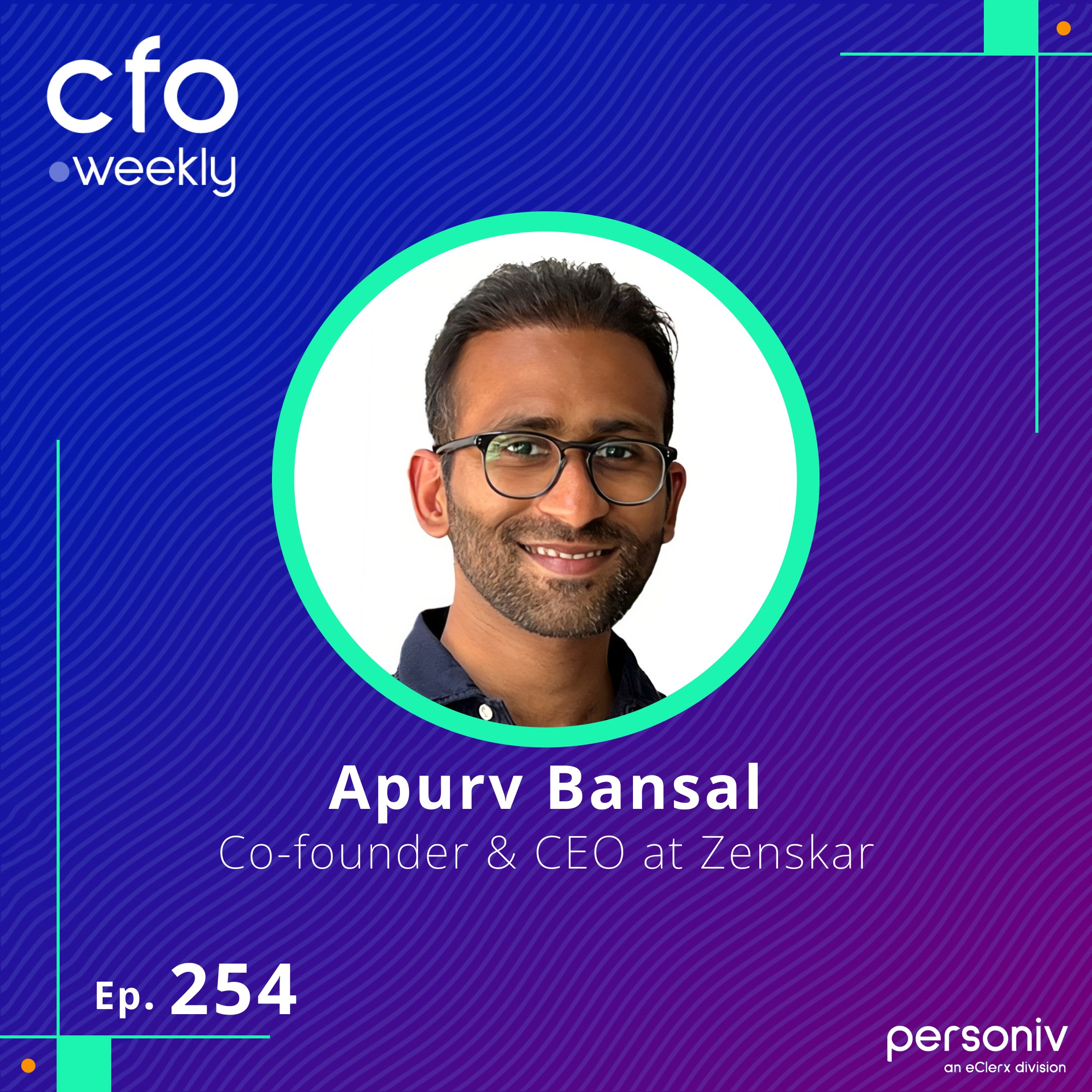 Billing Bottleneck and How CFOs Solve Manual Finance Operations with Apurv Bansal, CEO & Co-founder at Zenskar