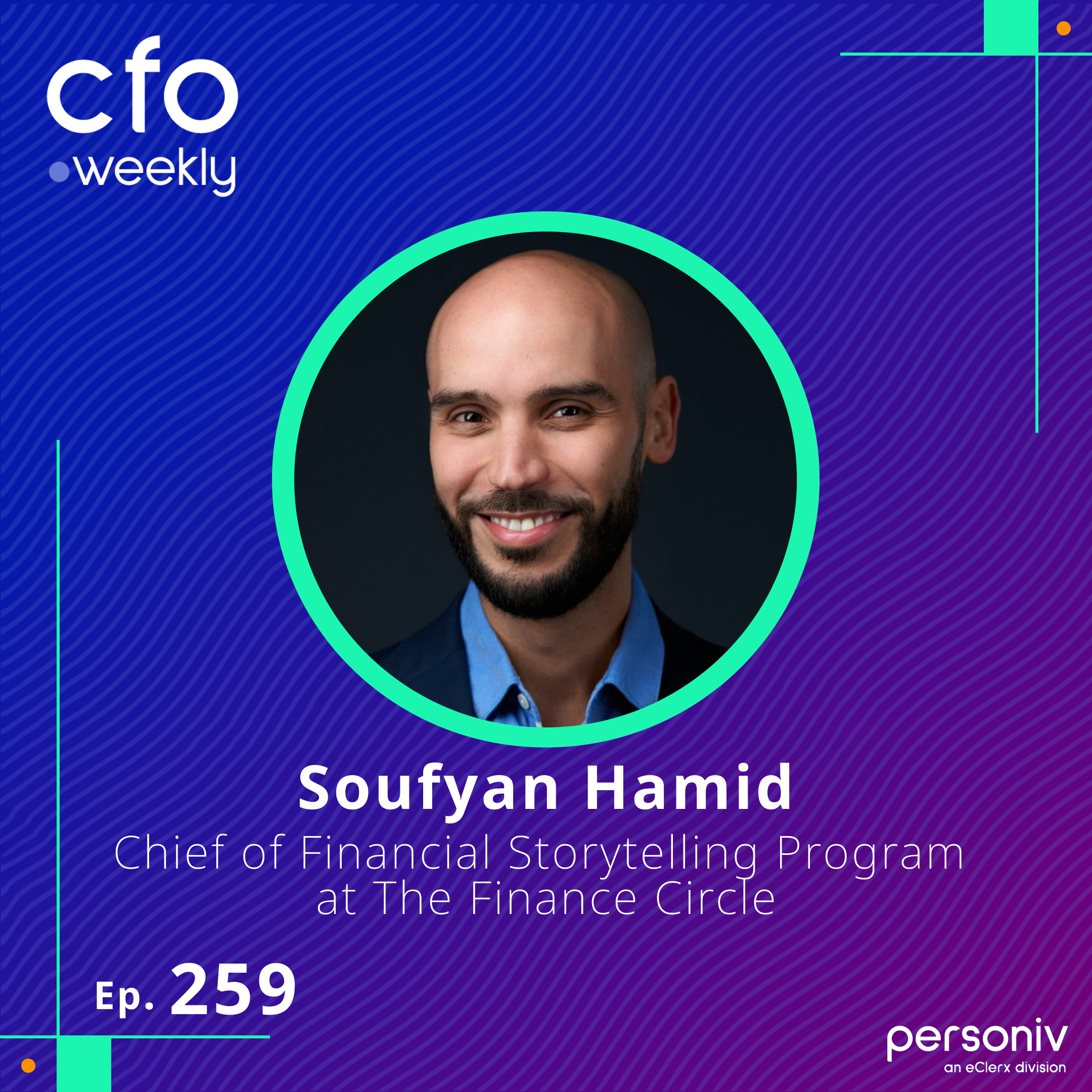 CFO Weekly - 如何弥合财务与业务之间的鸿沟——对话The Finance Circle财务叙事项目负责人Soufyan Hamid 封面