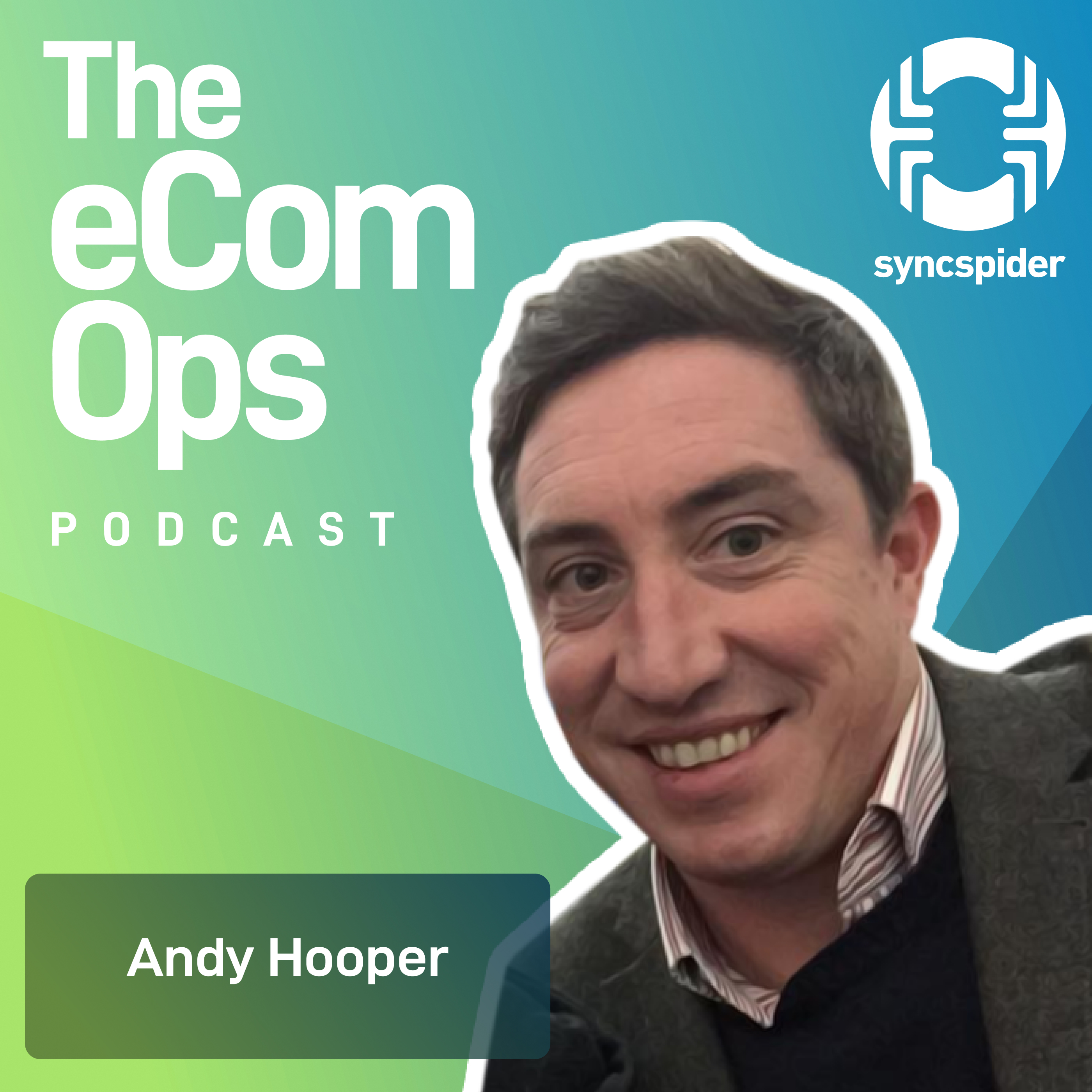 Expanding Your eCommerce Business to Europe and the UK with Andy Hooper, CEO of Global E-commerce Experts