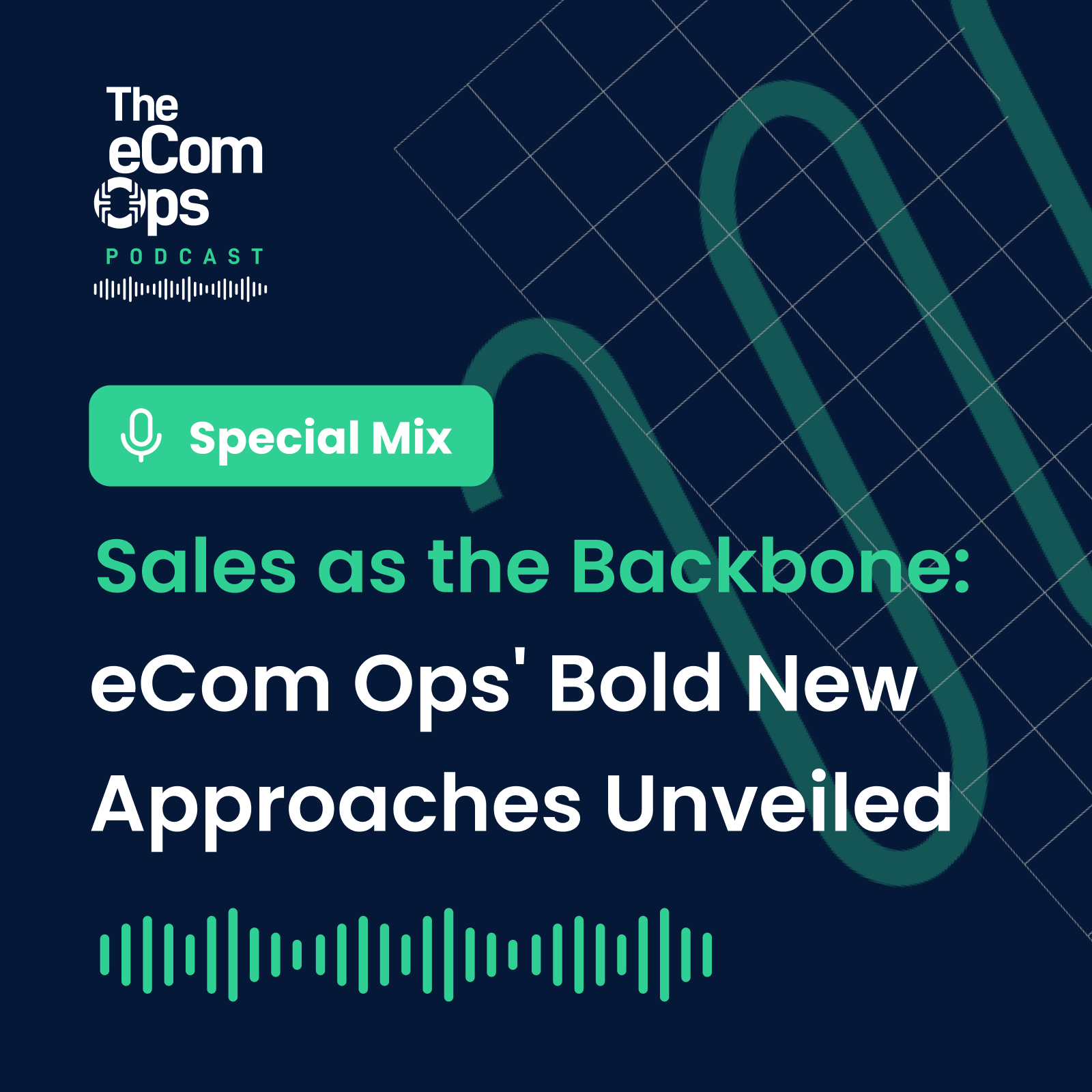 Sales as the Backbone: eCom Ops' Bold New Approaches Unveiled - Special Mix