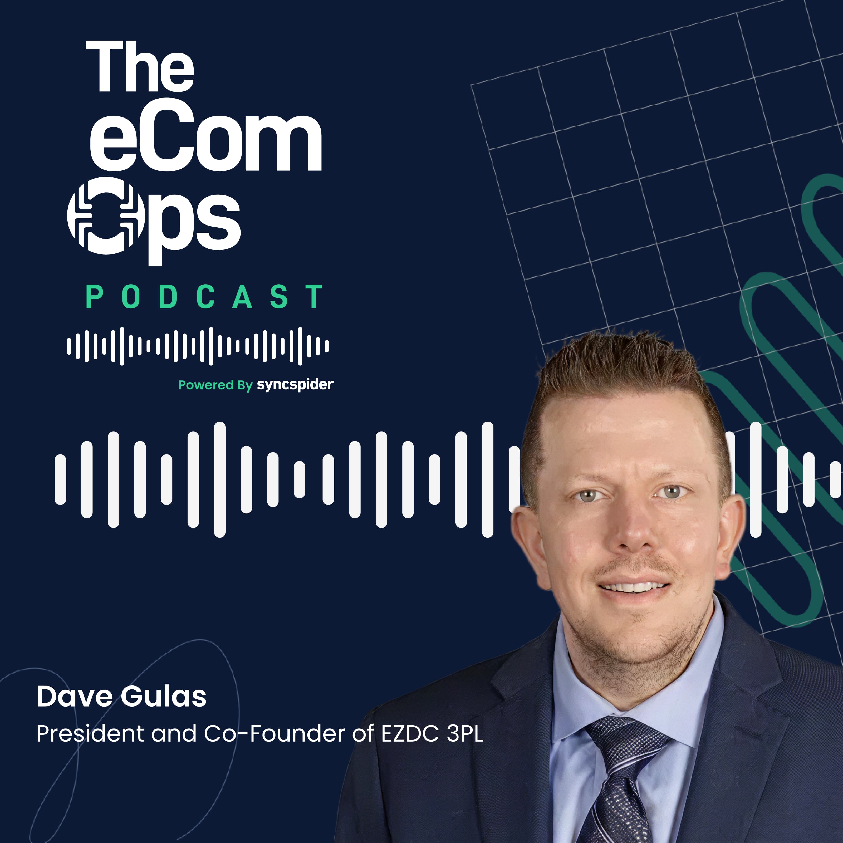 3PL Without the BS: Why Great Fulfillment Is a Partnership, Not a Price Tag with Dave Gulas — The eCom Ops Podcast cover