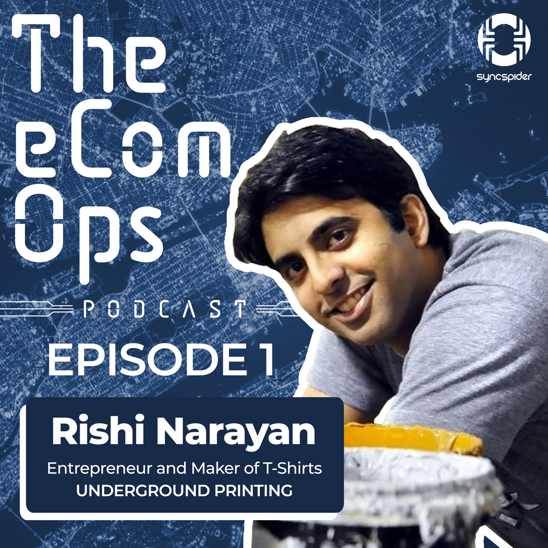 [Greatest Hits] Improve Customer Experience with Rishi Narayan of Underground Printing