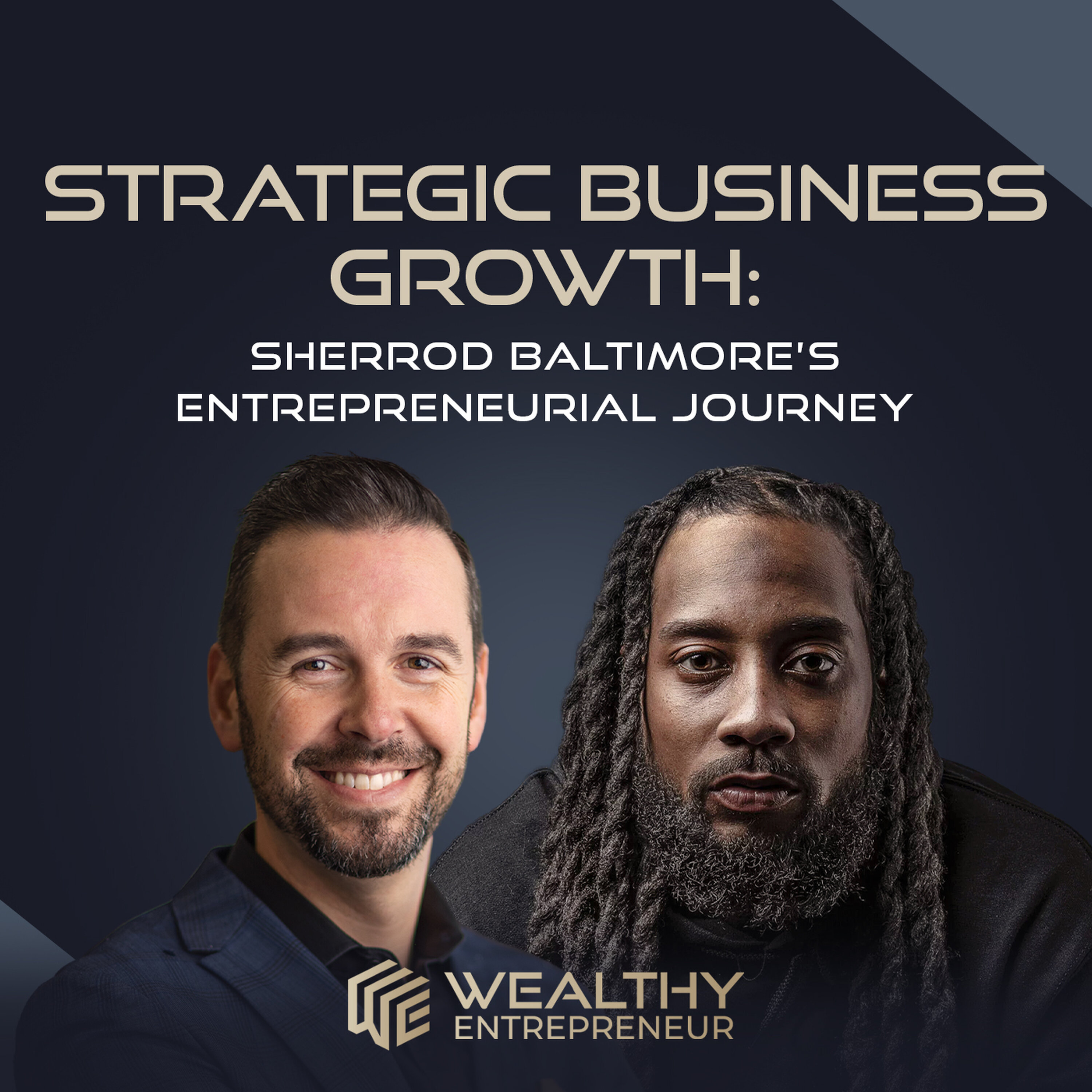 Strategic Business Growth: Sherrod Baltimore’s Entrepreneurial Journey