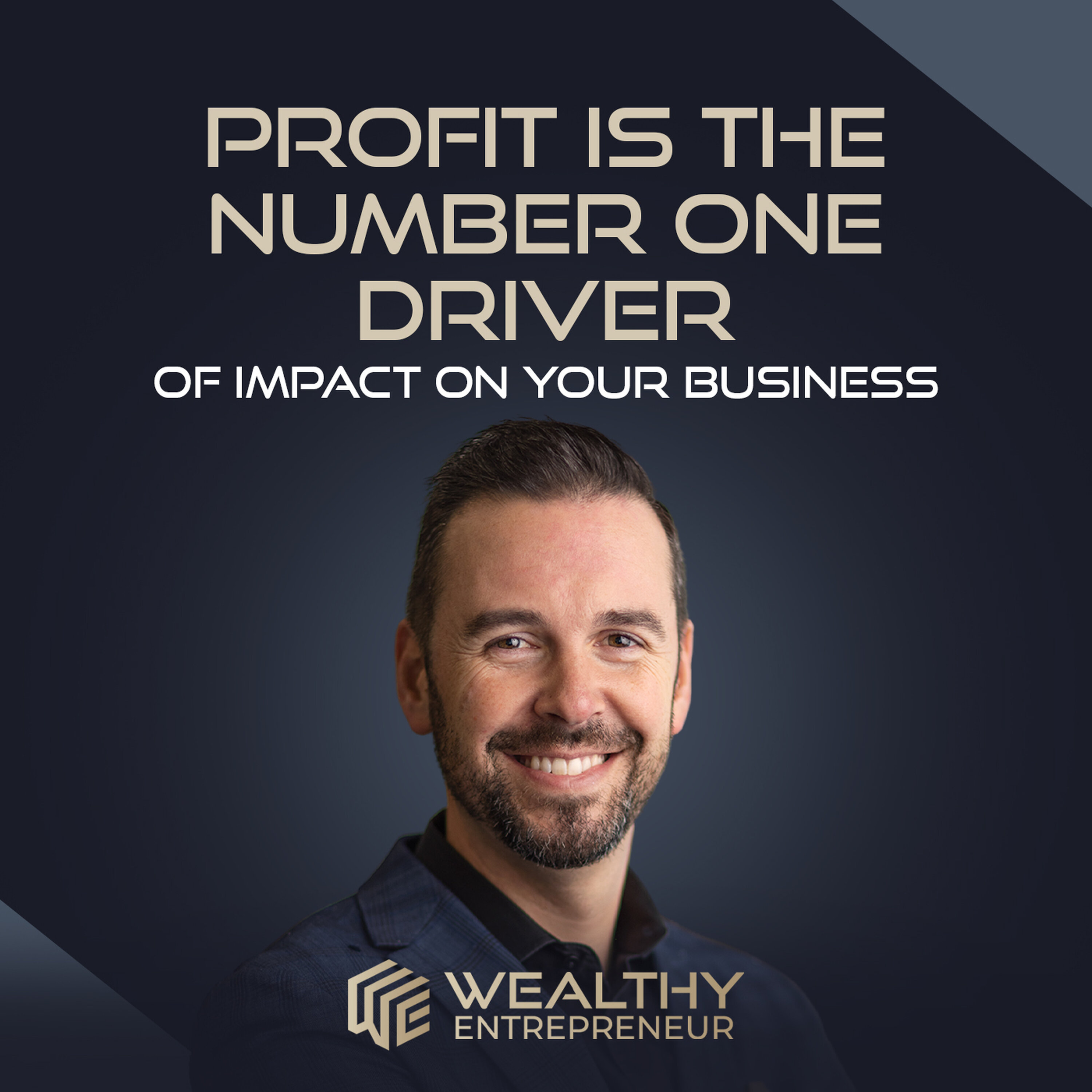 Profit is the Number One Driver of Impact on Your Business
