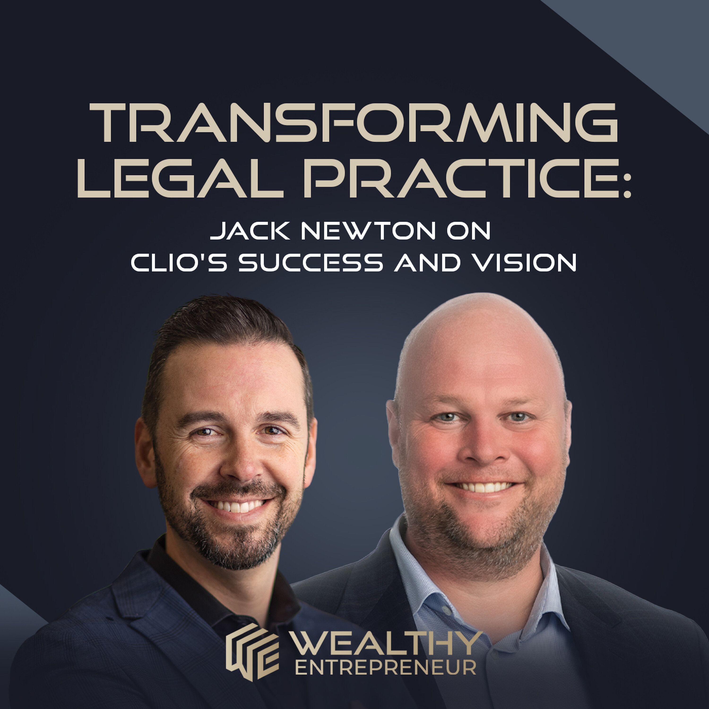 Transforming Legal Practice: Jack Newton on Clio's Success and Vision