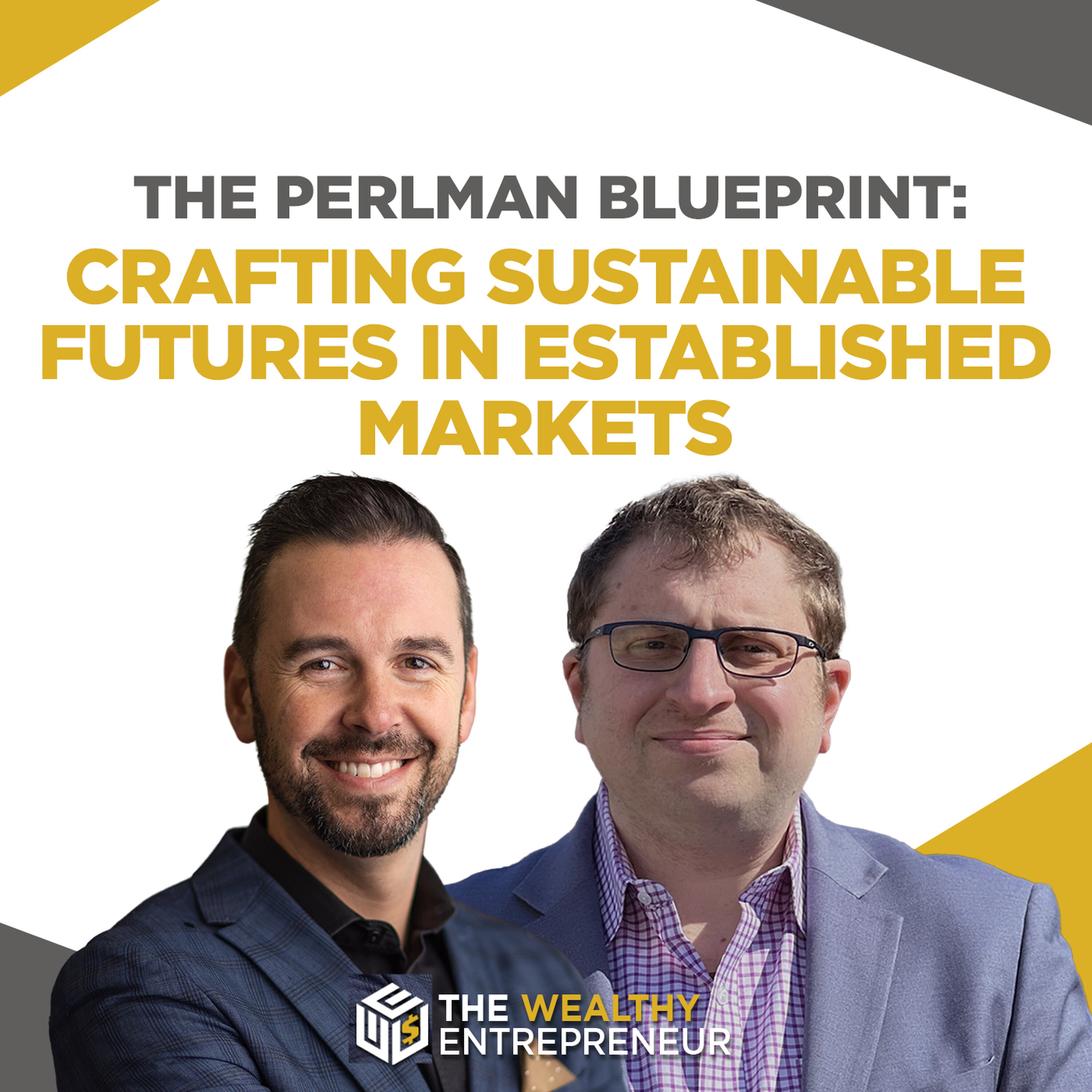 The Perlman Blueprint: Crafting Sustainable Futures in Established Markets