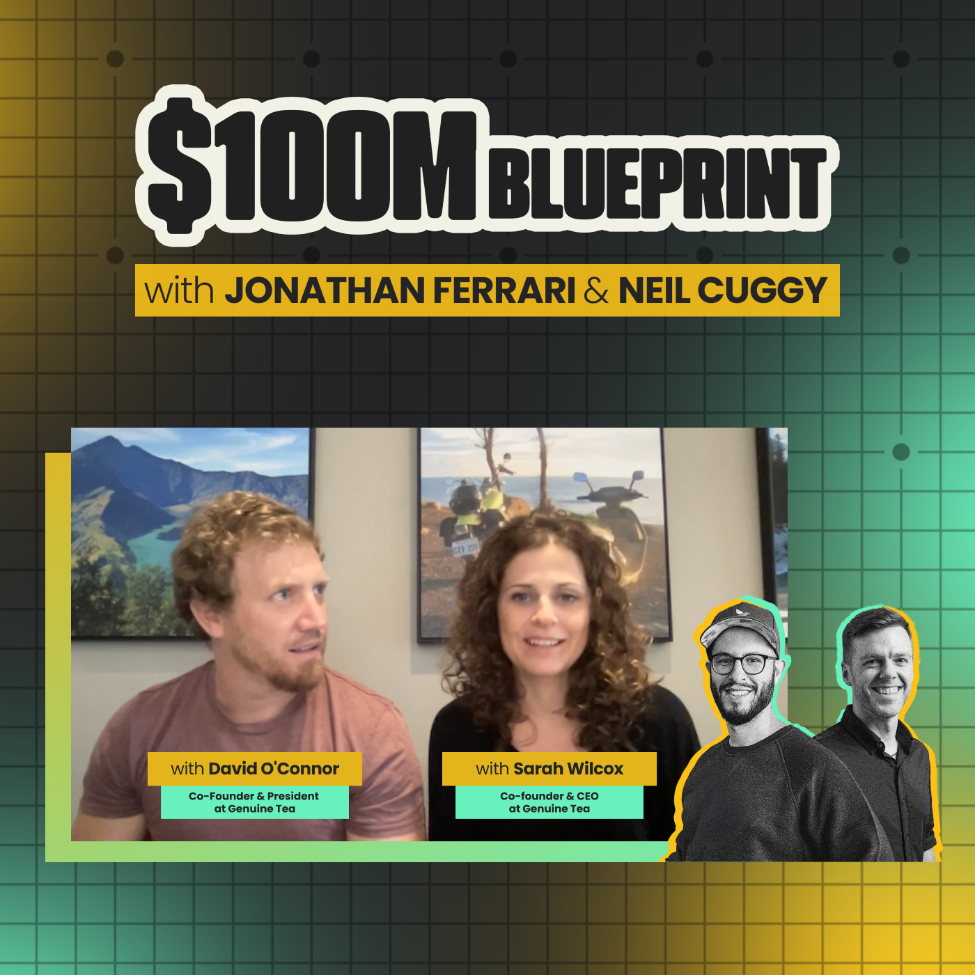 $100M Blueprint with Jonathan Ferrari & Neil Cuggy