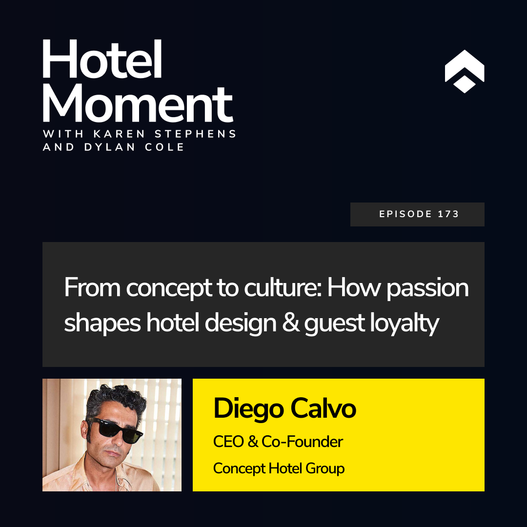 From concept to culture: How passion shapes hotel design & guest loyalty | with Diego Calvo From concept to culture: How passion shapes hotel design & guest loyalty | with Diego Calvo