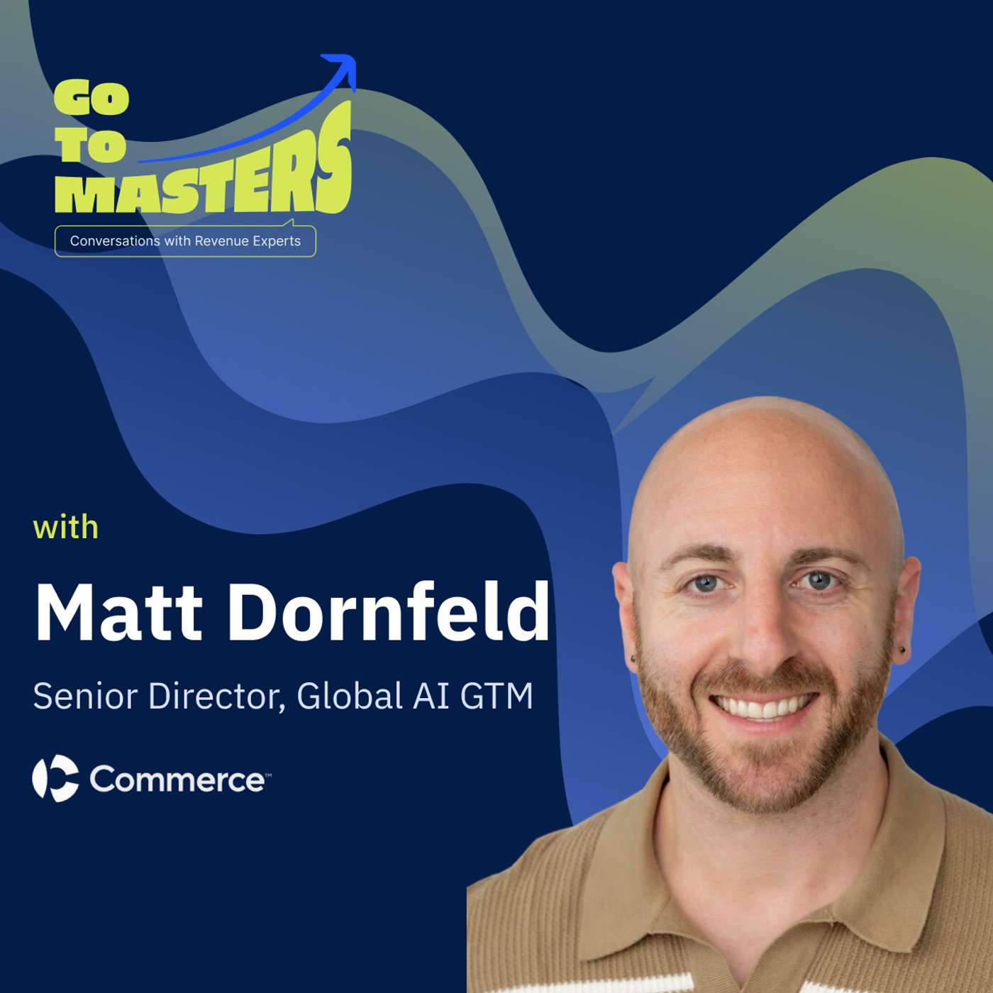 Don't Rush the Bot: Matt Dornfeld on AI GTM, Partner Strategy, and the Data Foundation episode artwork