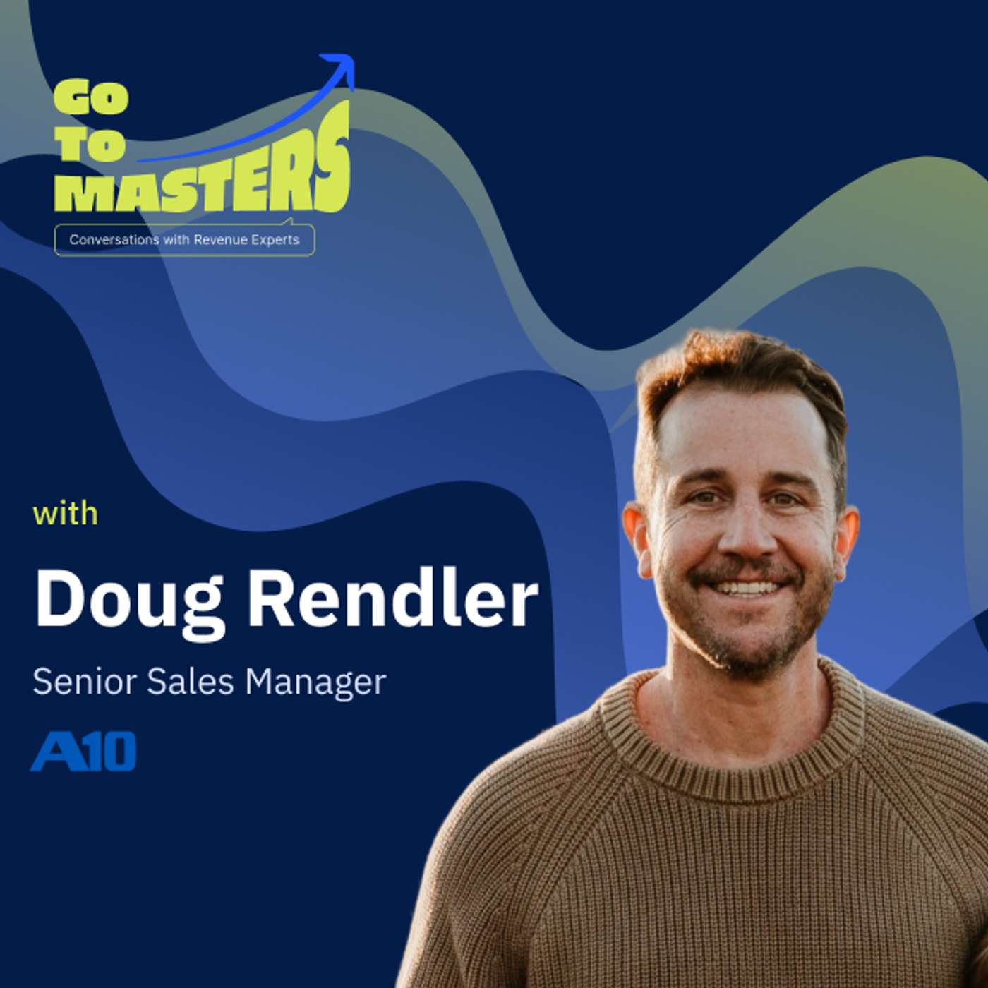 Doug Rendler on Why Top Sales Reps Are Quarterbacks Who Guard Their Time episode artwork