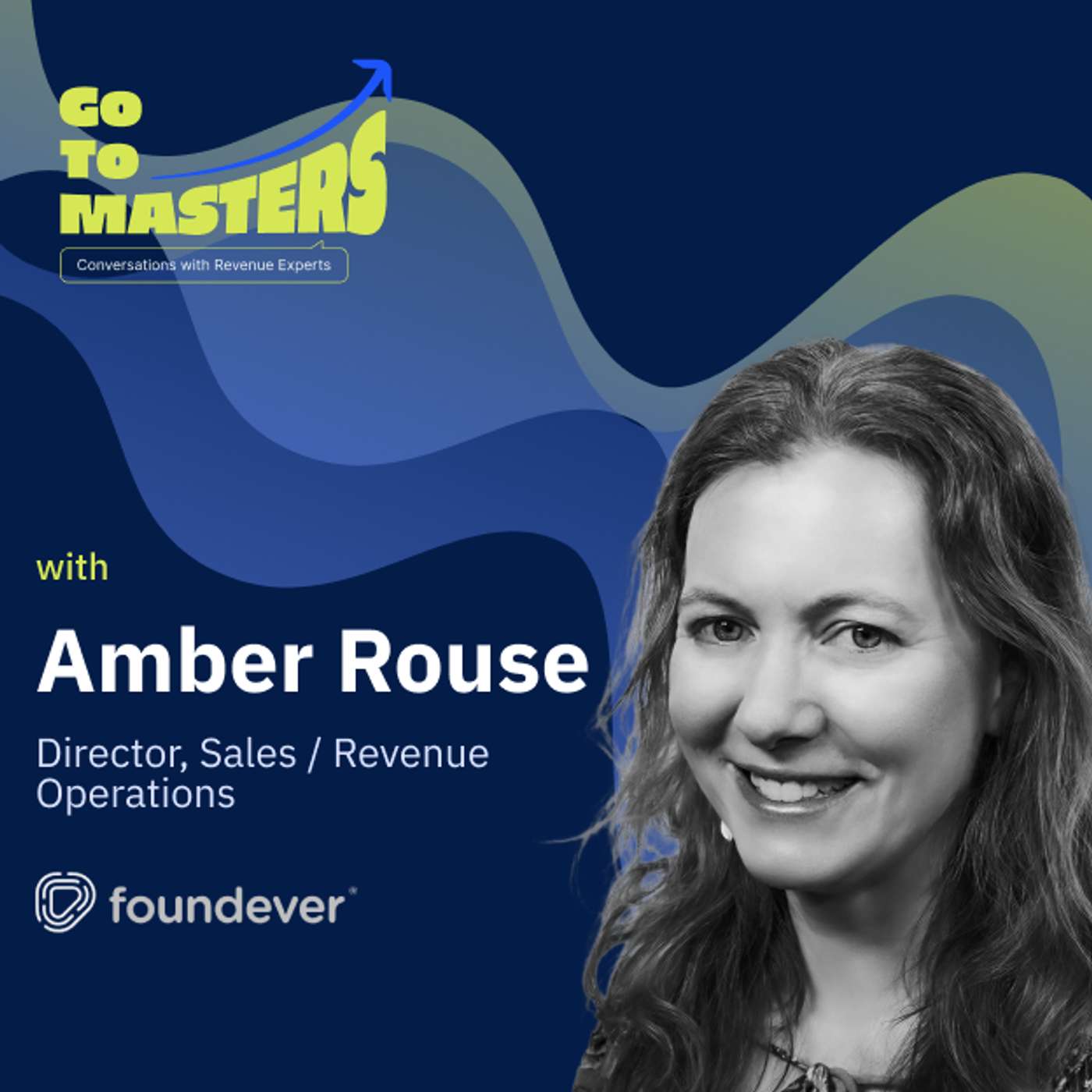 From Data Geek to RevOps Leader: Amber Rouse on the Power of Metrics, AI & Cross-functional Impact episode artwork