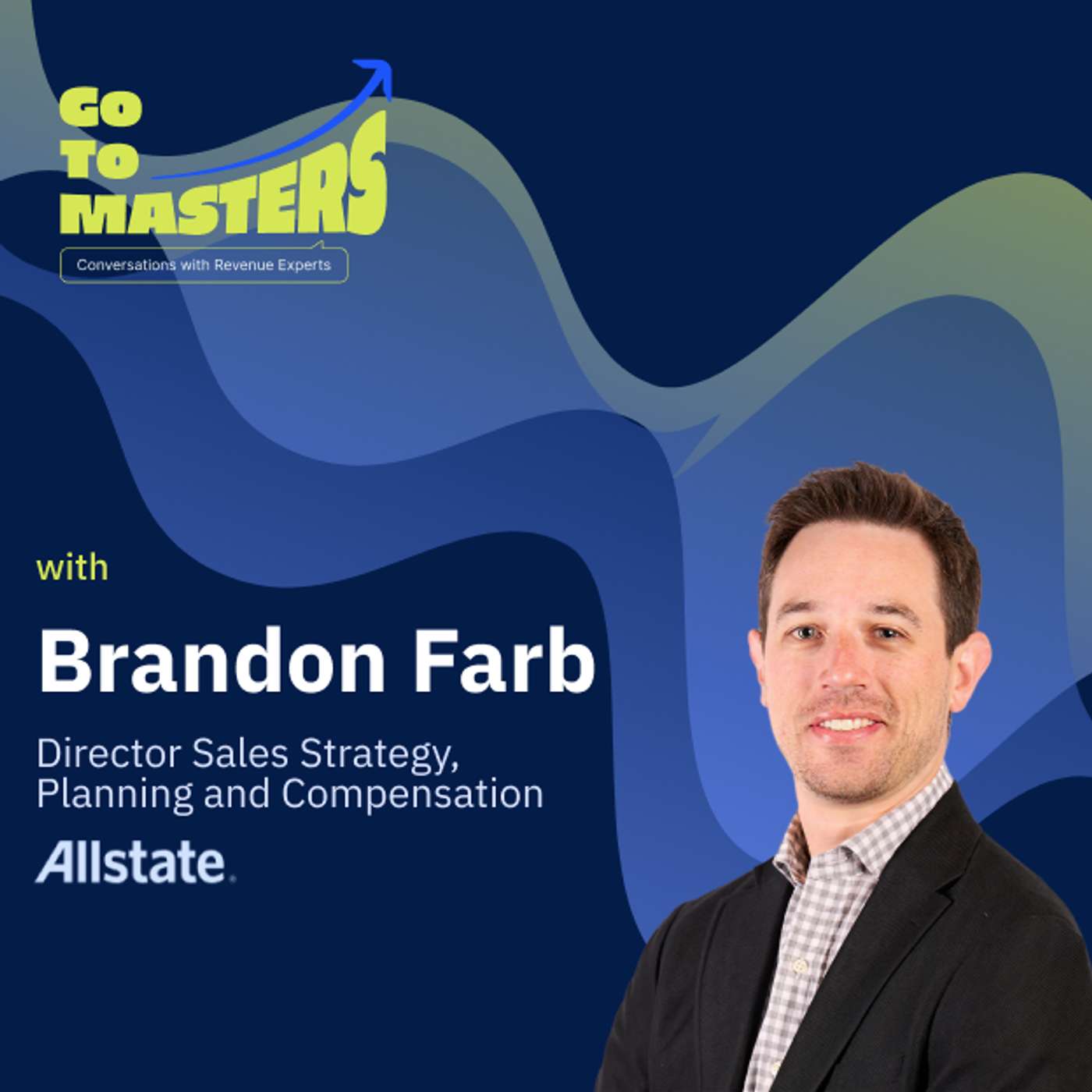 Winning with Wellness: How Brandon Farb Drives Sales Success at Allstate Canada episode artwork