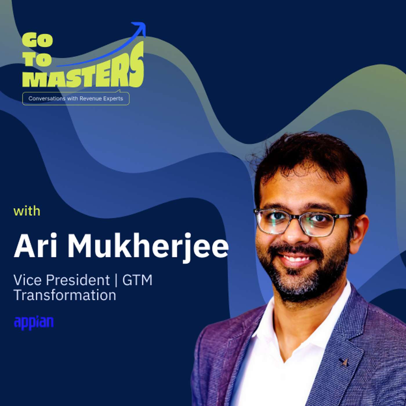Ari Mukherjee on Why Great Sales Organizations Are Razor-Tight Operations episode artwork