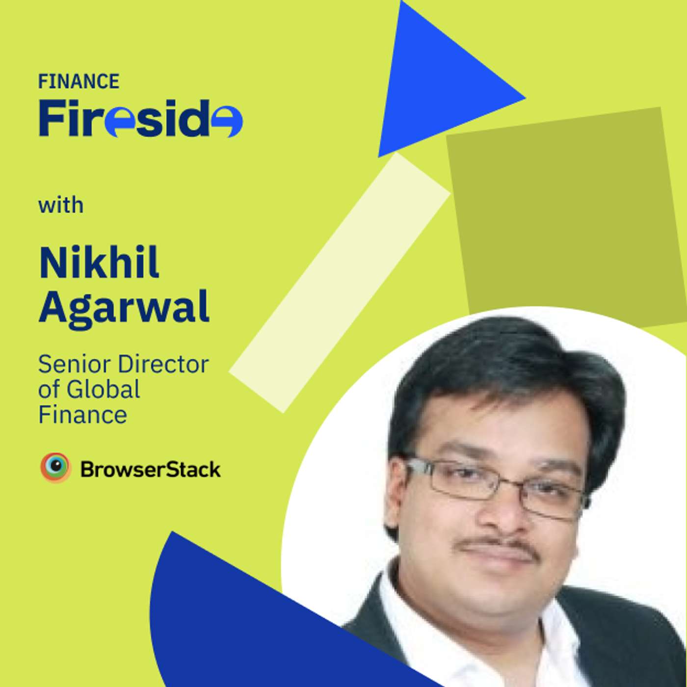 Finance Fireside: Nikhil Agarwal on Navigating the Future of Finance episode artwork