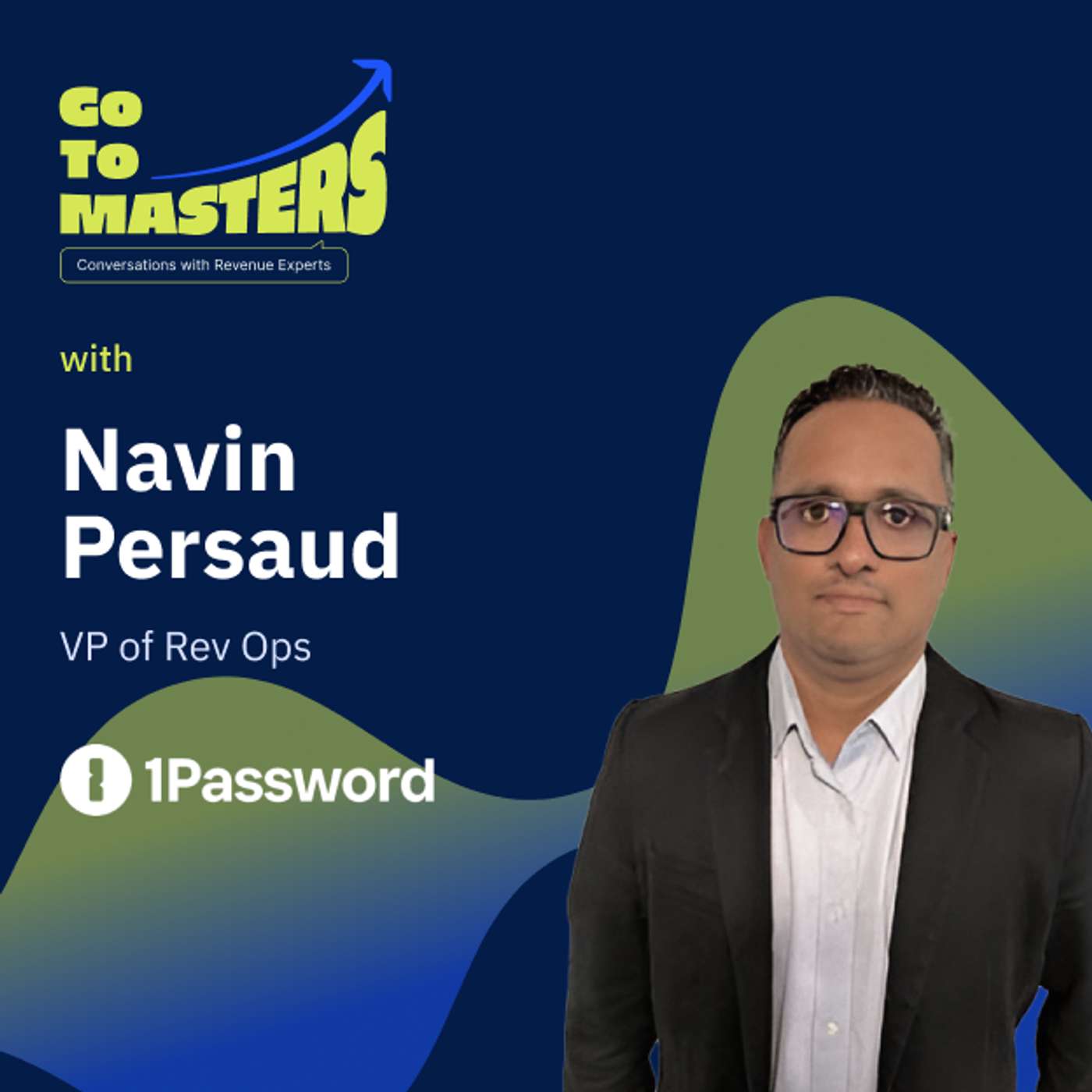 Unifying Siloed Ops, Collaboration, & Tech Tools: Navin Persaud’s Guide for RevOps-Driven Growth episode artwork