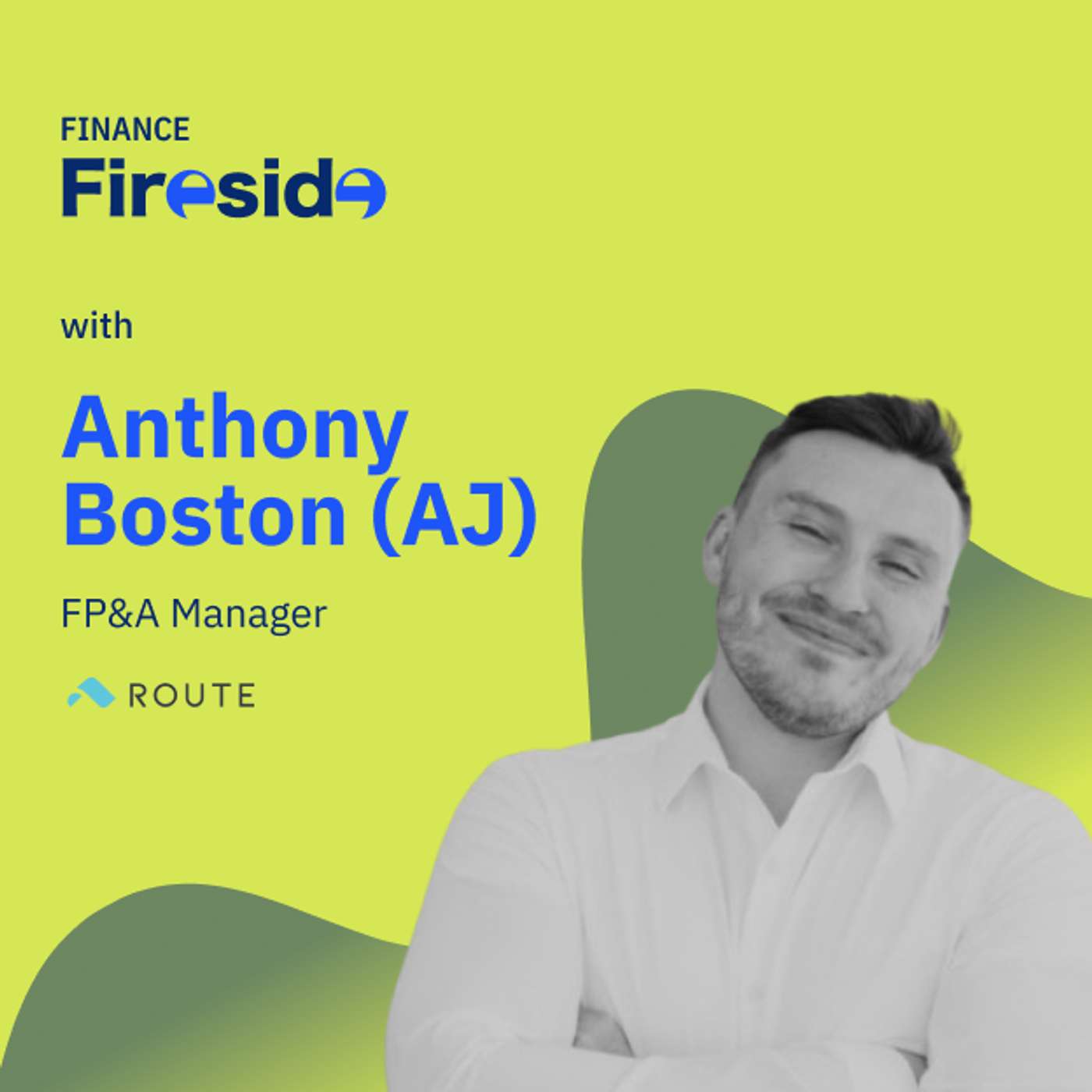 Finance Fireside: Anthony Boston (AJ) on Cash Flows, Comp Planning, and FP&A Essentials episode artwork