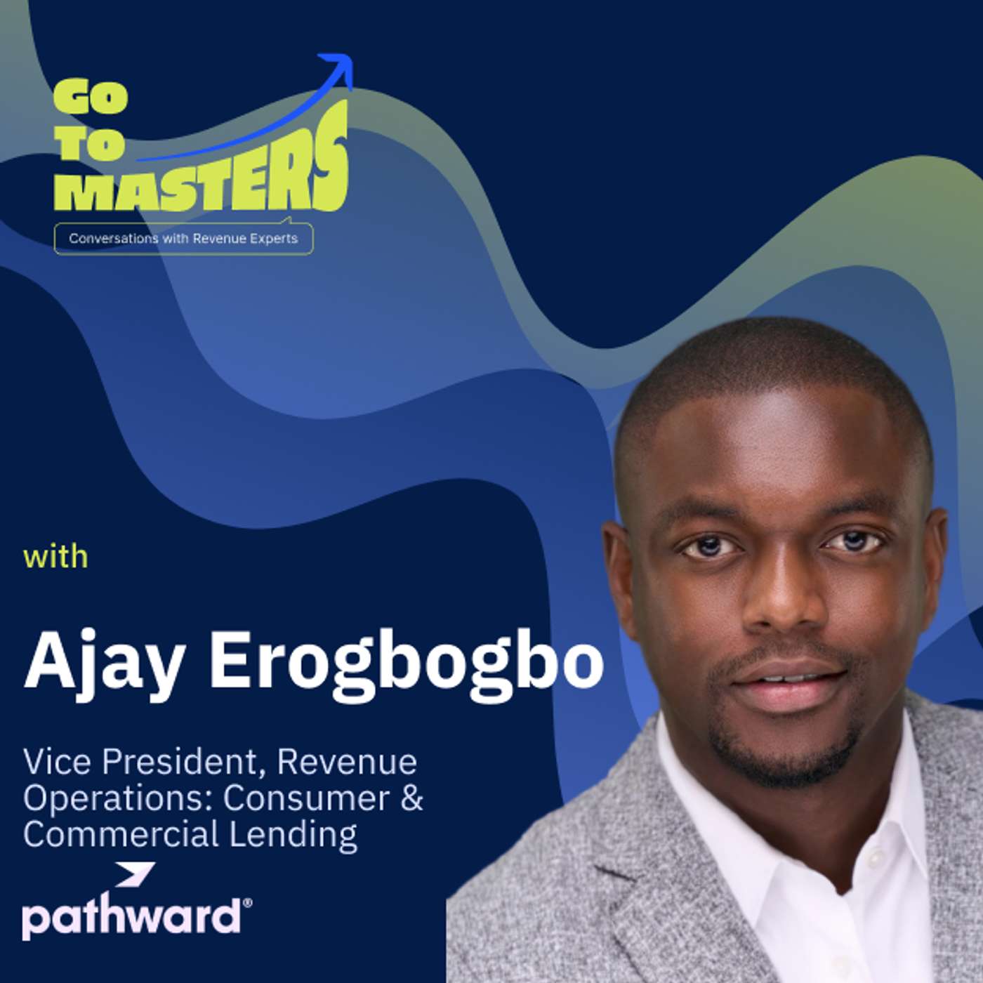 Revenue Operations with Foresight: Ajay Erogbogbo’s Approach to Long-Term Success episode artwork