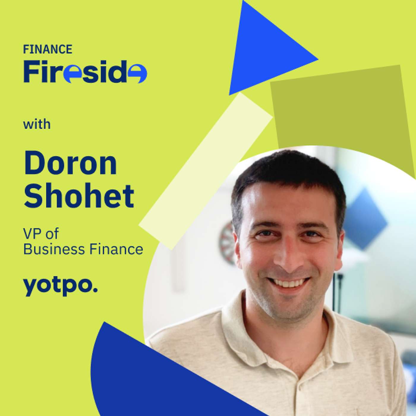 Finance Fireside: Doron Shohet on Process Efficiency, Decision-Making, & the Age of AI in Finance episode artwork