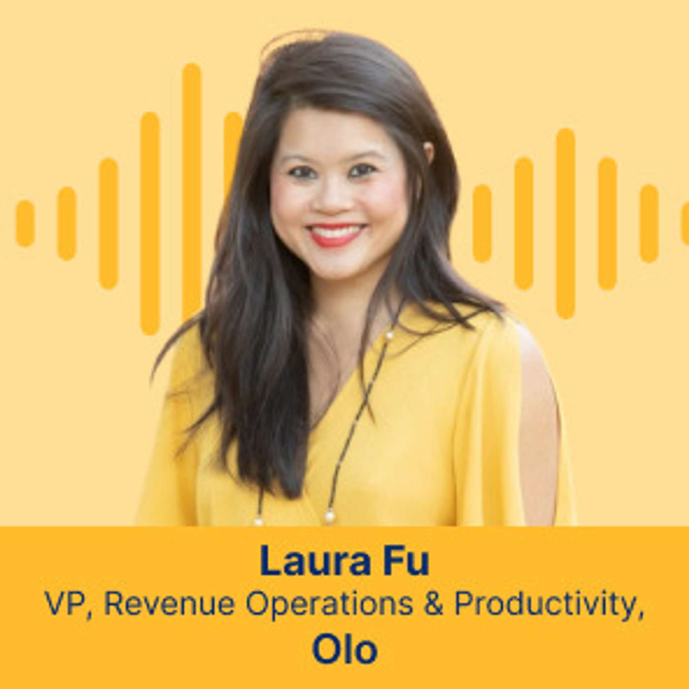 Driving Bottom-Line Growth Through Sales Enablement and GTM Strategies with Laura Fu episode artwork