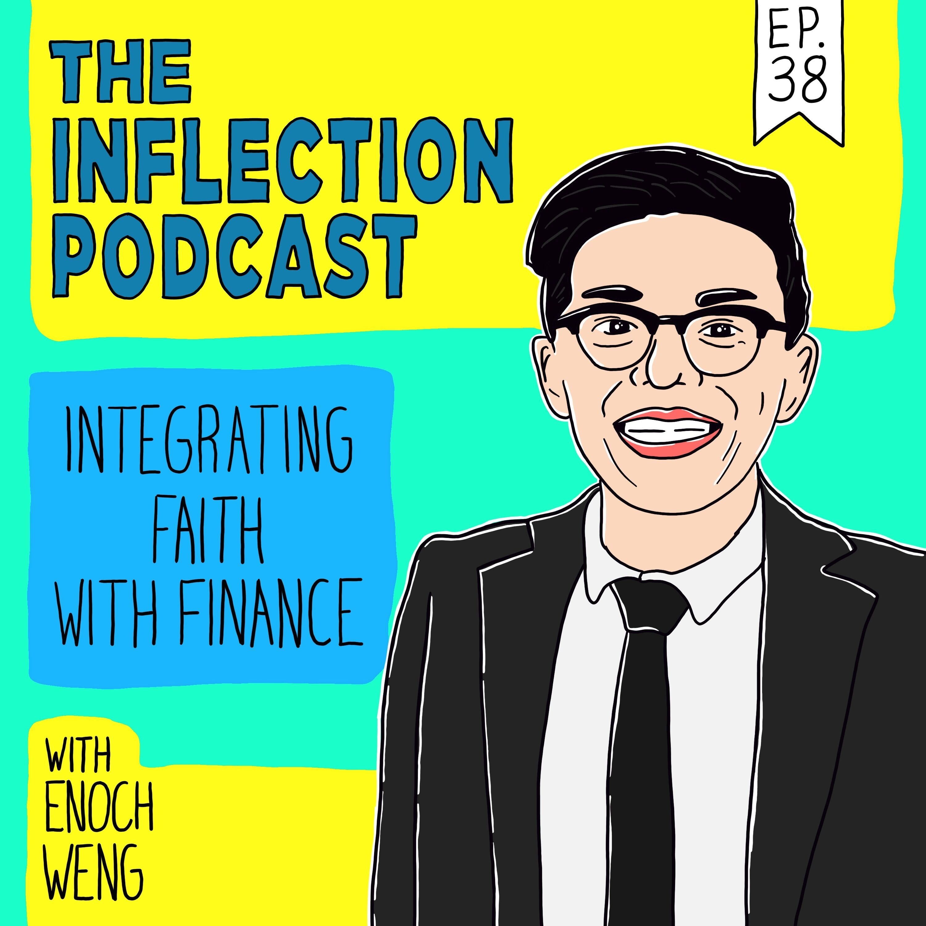 Integrating Faith with Finance | Enoch Weng