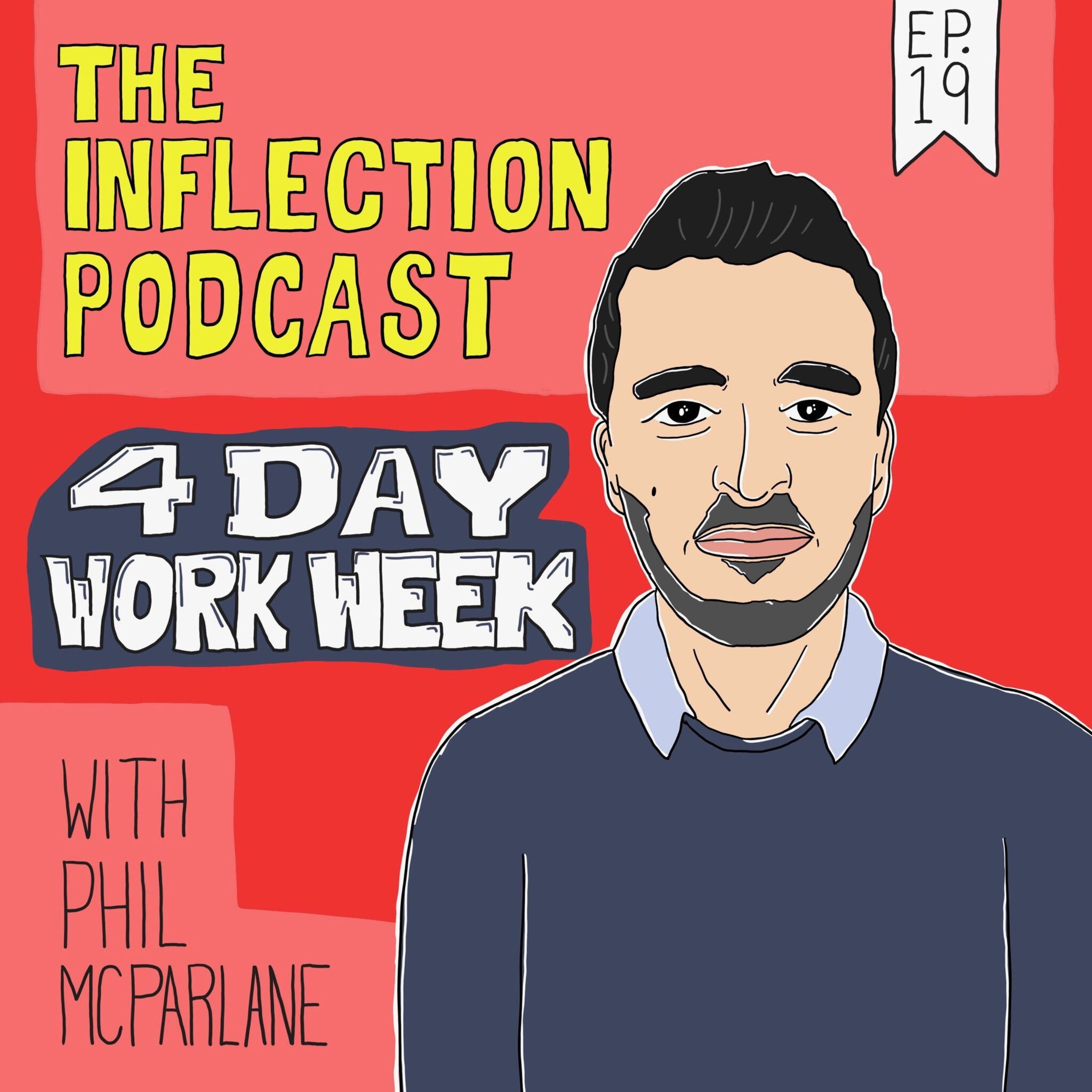 #019 - Challenges on the Path to a Four-Day Workweek with Phil McParlane