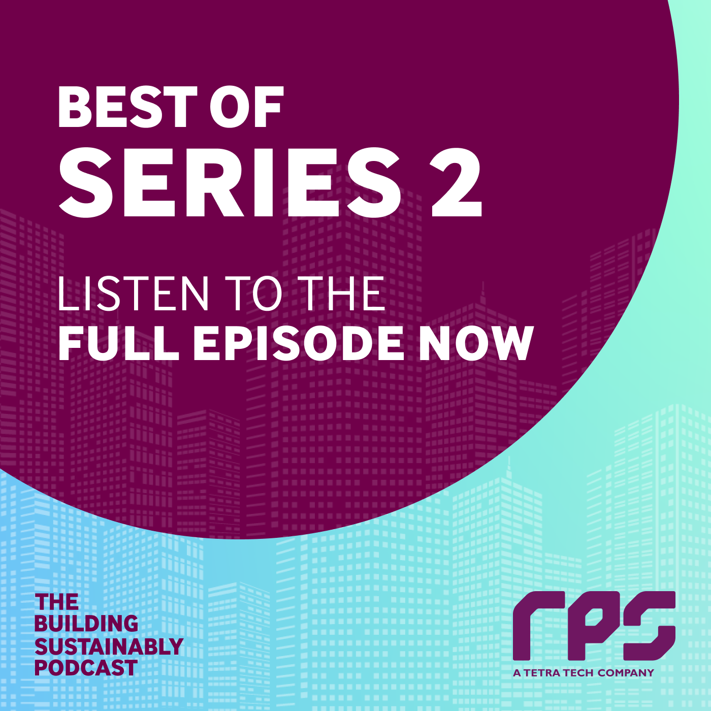 The Building Sustainably Podcast: Best of Series 2