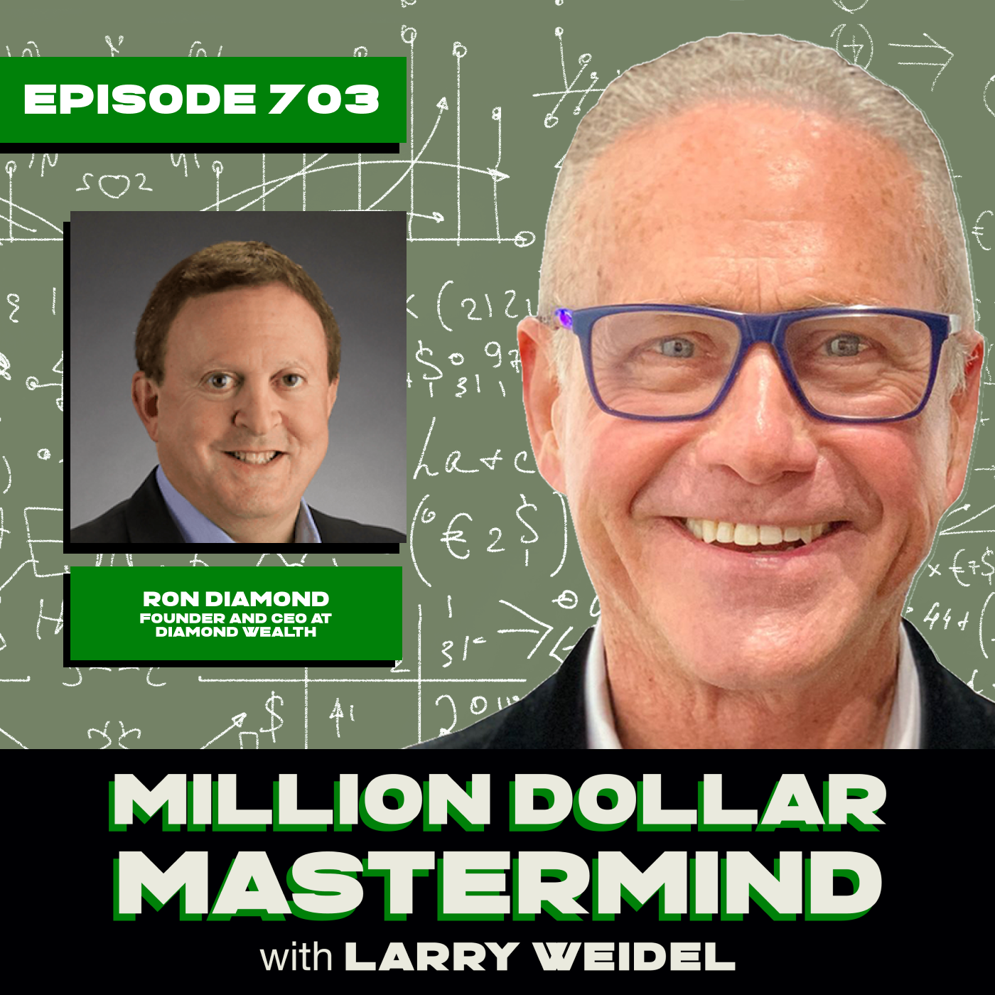 Episode #703 - Delegation: The Key To Growth with Ron Diamond, Founder of Diamond Wealth