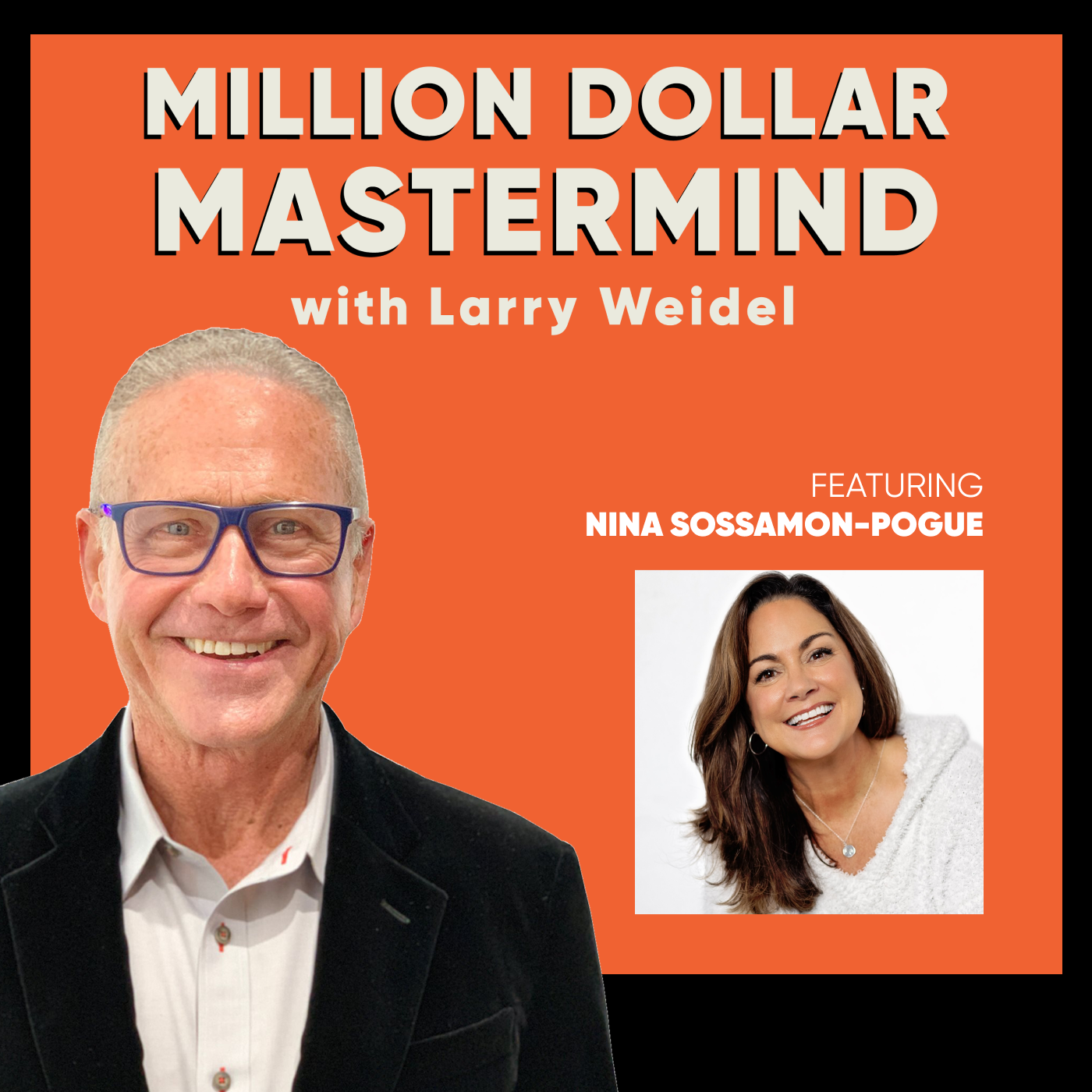 Million Dollar Mastermind with Larry Weidel
