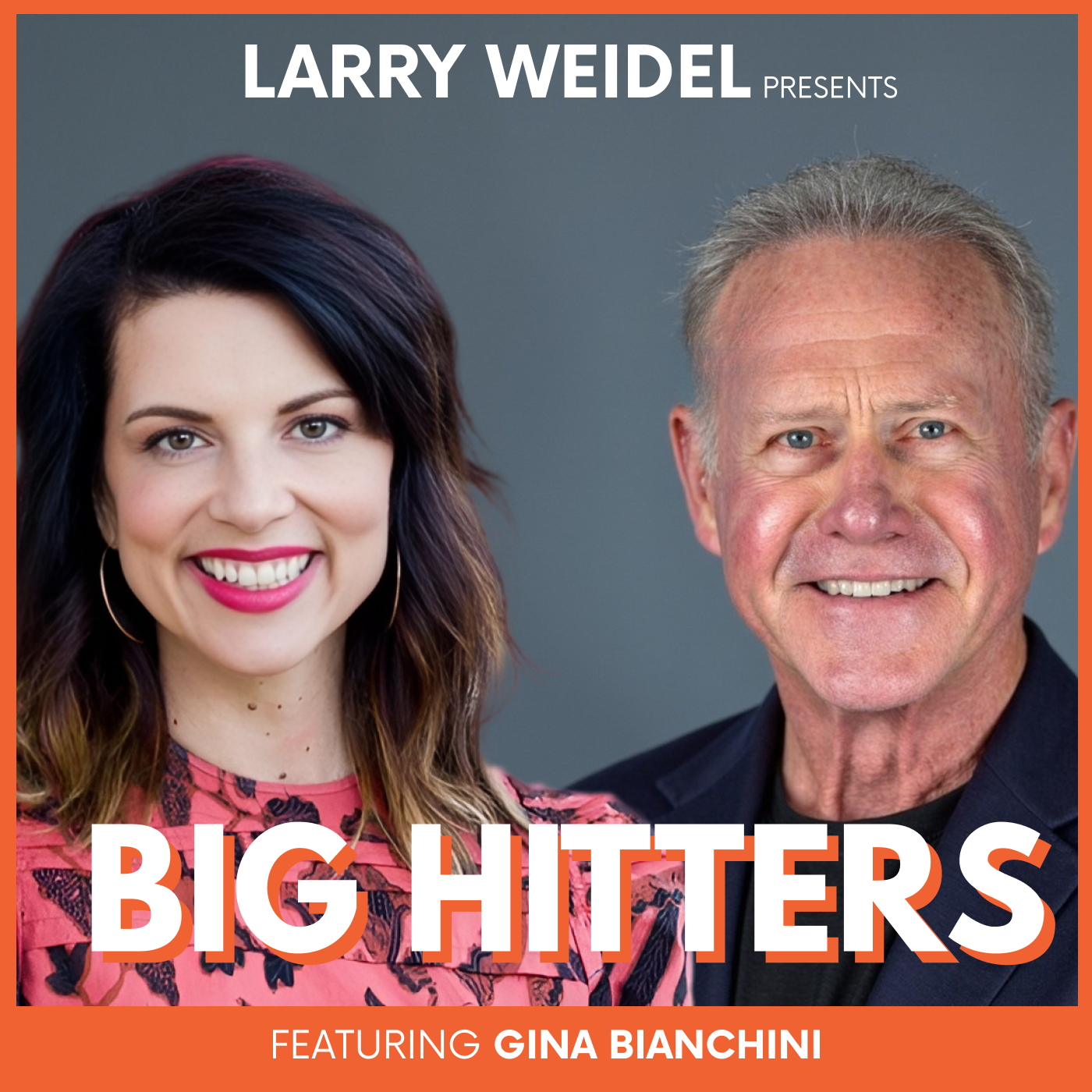 Big Hitters with Larry Weidel