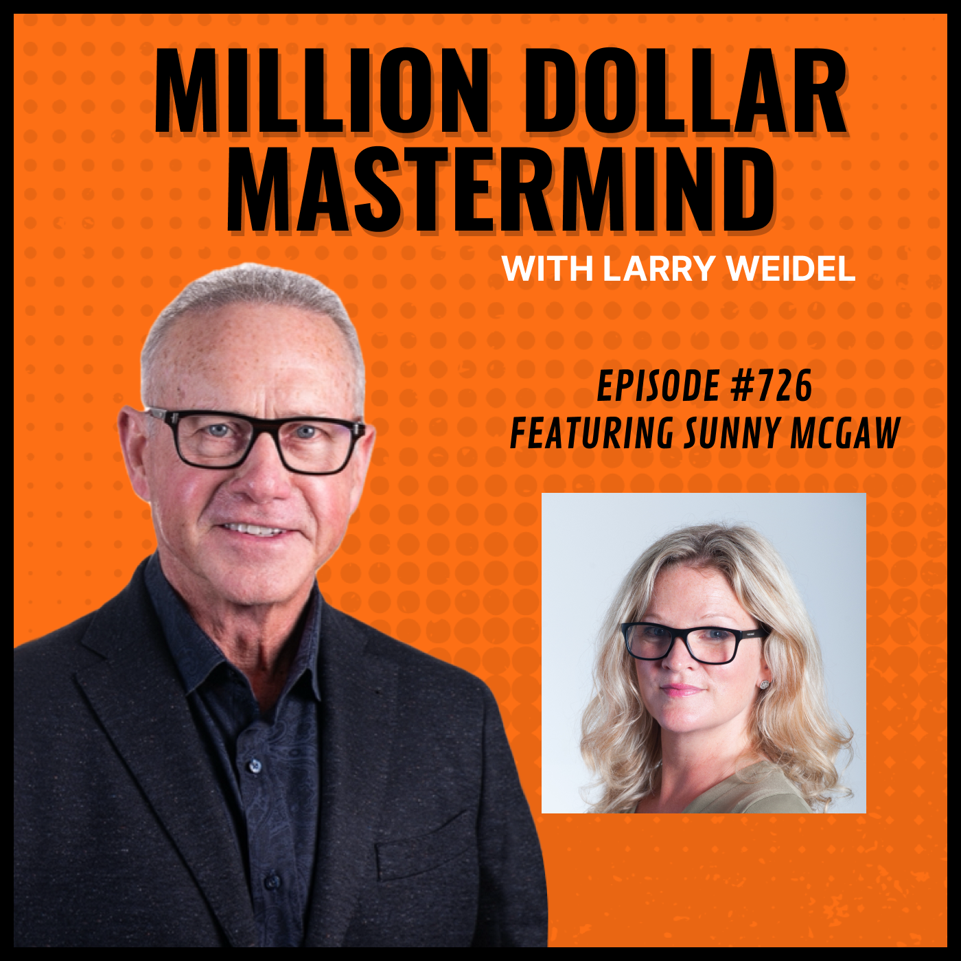 Episode #726 - Solving Problems Through Marketing with Sunny McGaw, Marketing Entrepreneur