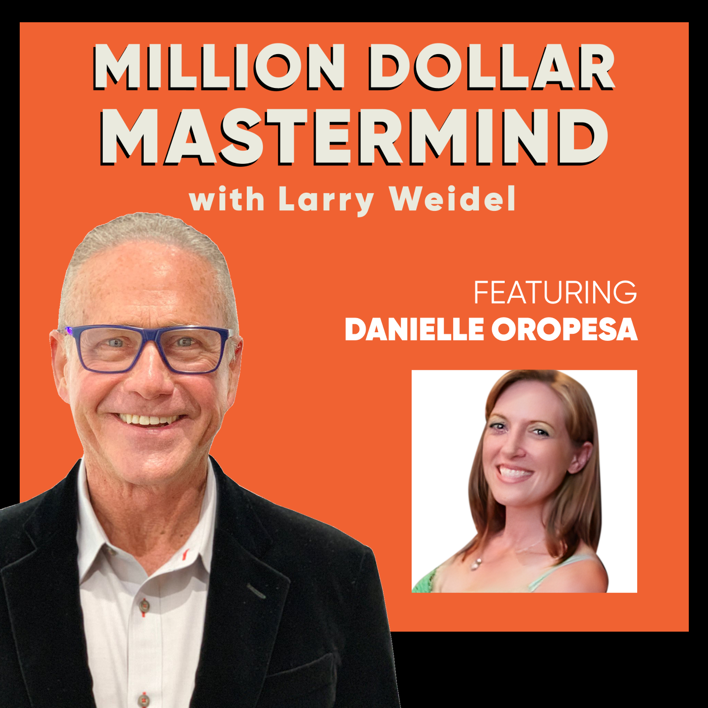 Why Keep Pushing When Everybody Tells You To Slow Down with Multi-Million Dollar Earner Danielle Oropesa