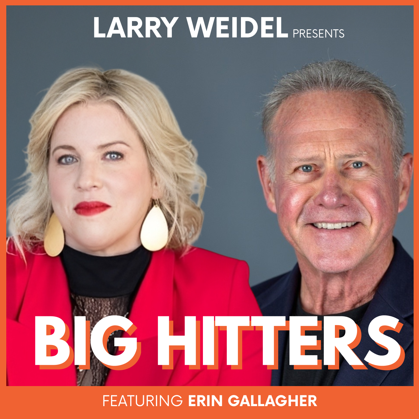 Big Hitters with Larry Weidel