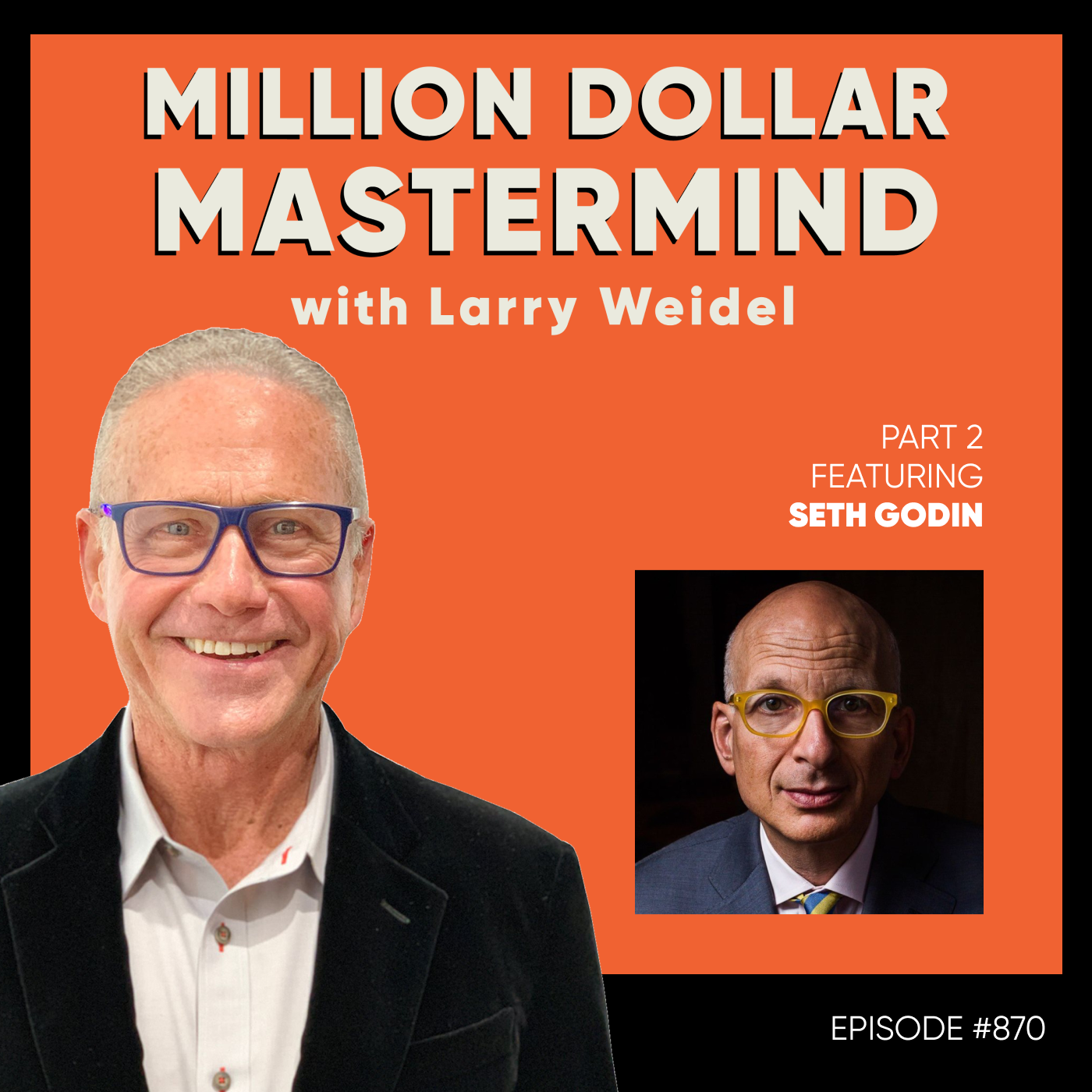 Part 2 - The Surprising Key To Seth Godin's Success