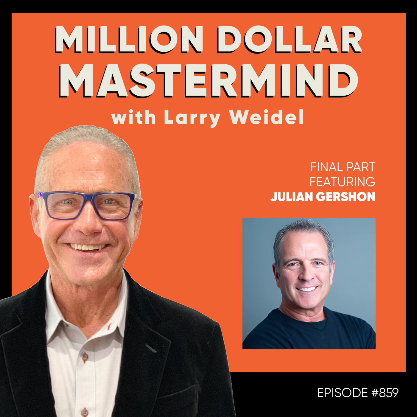 Million Dollar Mastermind with Larry Weidel