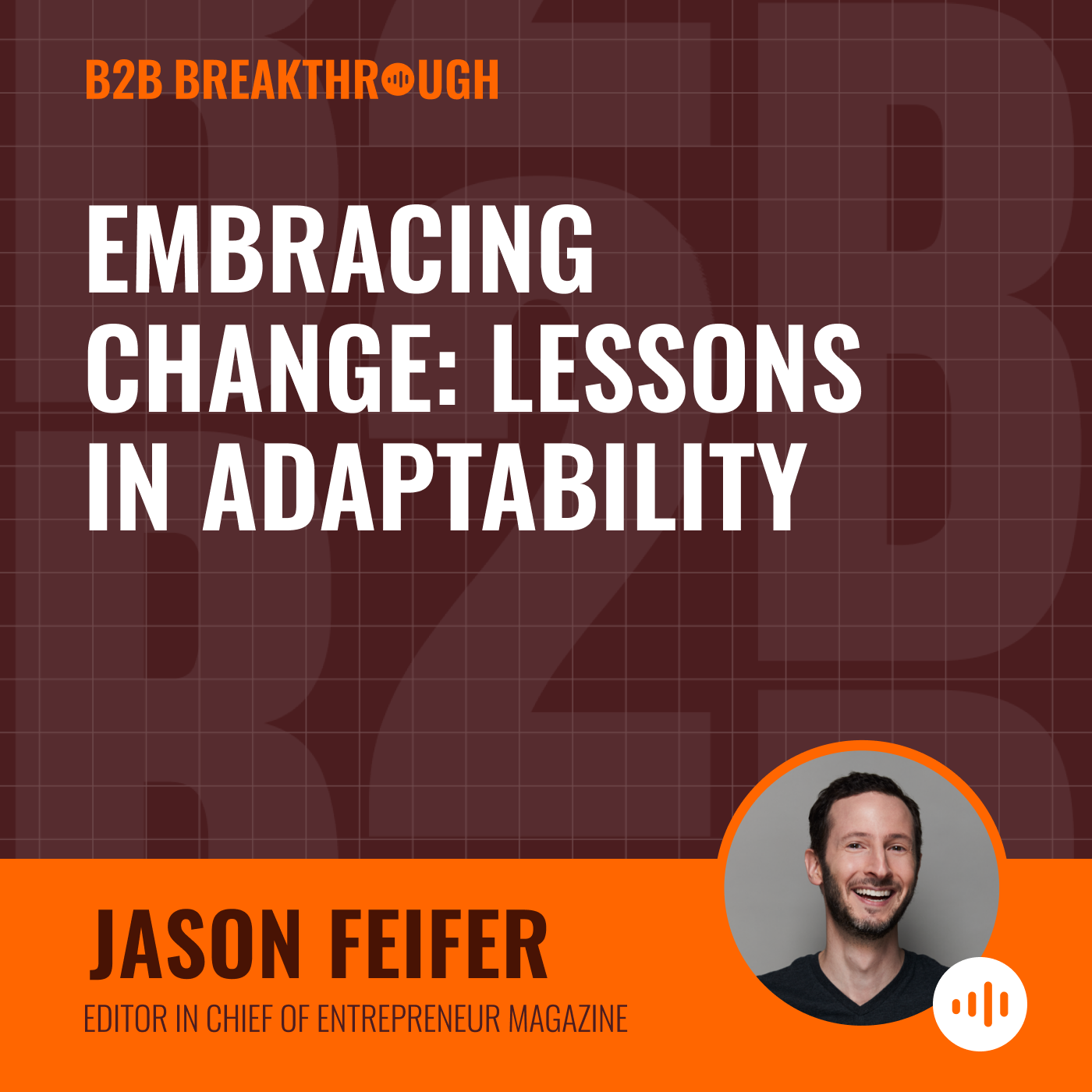 Embracing Change: Lessons on Adaptability with Jason Feifer