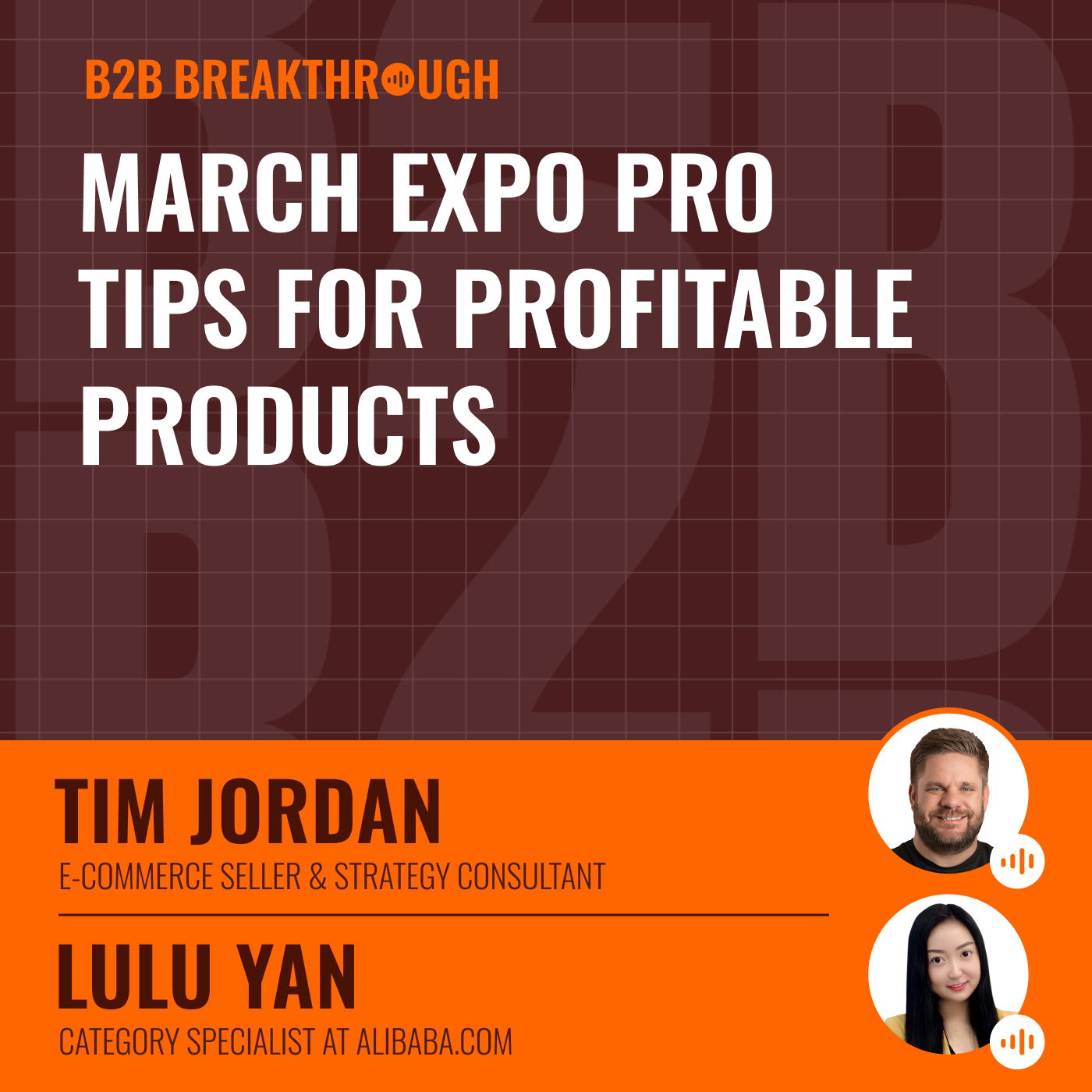 March Expo Pro Tips for Profitable Products with Tim Jordan and Lulu Yan