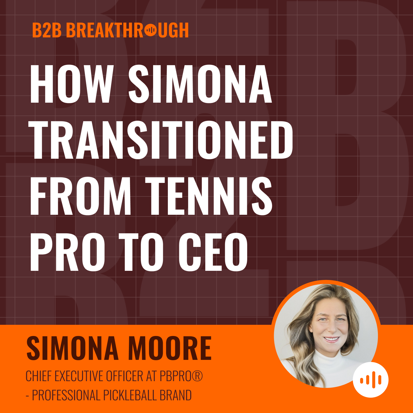 How Simona Transitioned from Tennis Pro to CEO