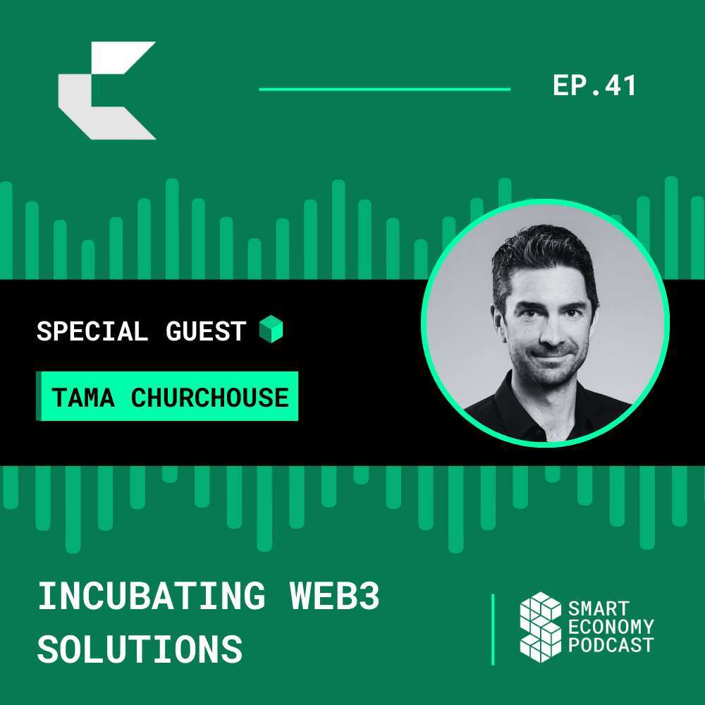 S1E41 - Tama Churchouse - Cumberland Labs | Incubating Web3 Solutions