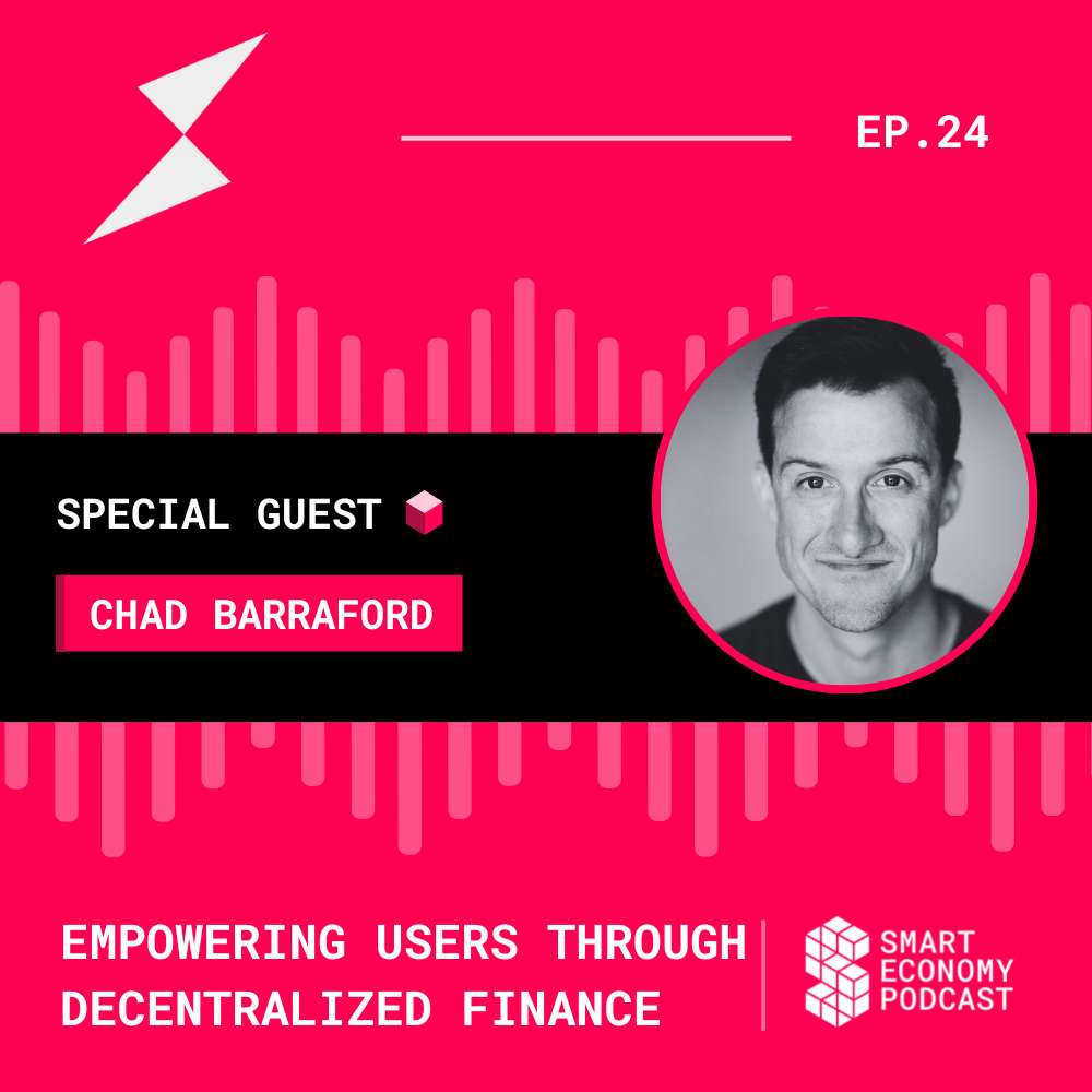 S1E24 - Chad Barraford - THORChain | Empowering Users Through Decentralized Finance