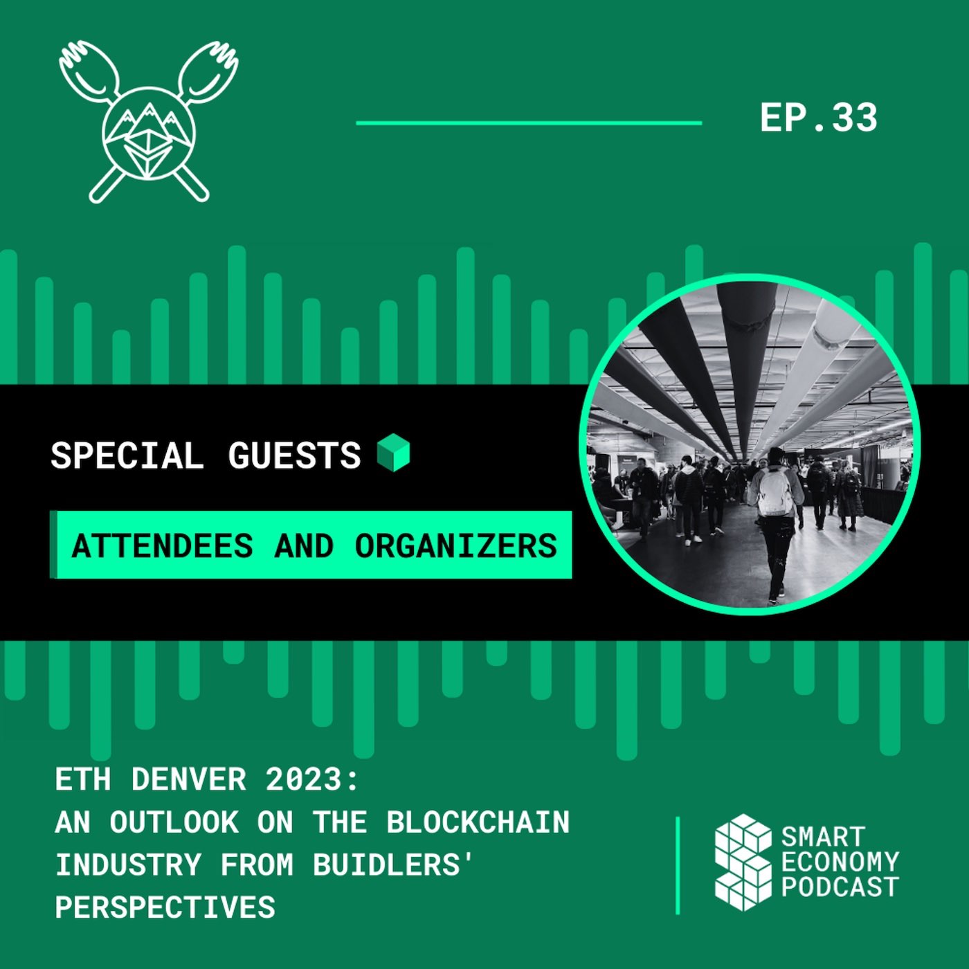 S1E33 - ETH Denver 2023: An Outlook on the Blockchain Industry from BUIDLers’ Perspectives