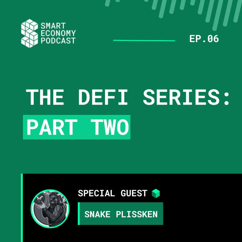 S1E6 - Snake Plissken | The DeFi Series - Part Two