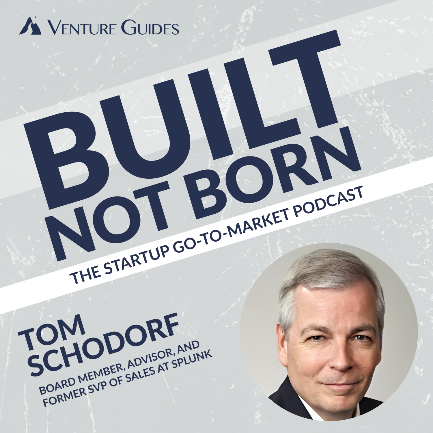 How Splunk Scaled to a $10B IPO: Tom Schodorf’s GTM Playbook for Founders episode artwork