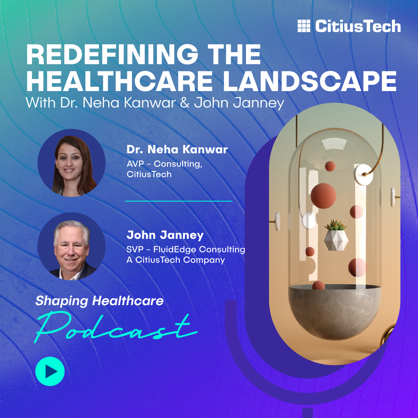 The Shaping Healthcare Podcast
