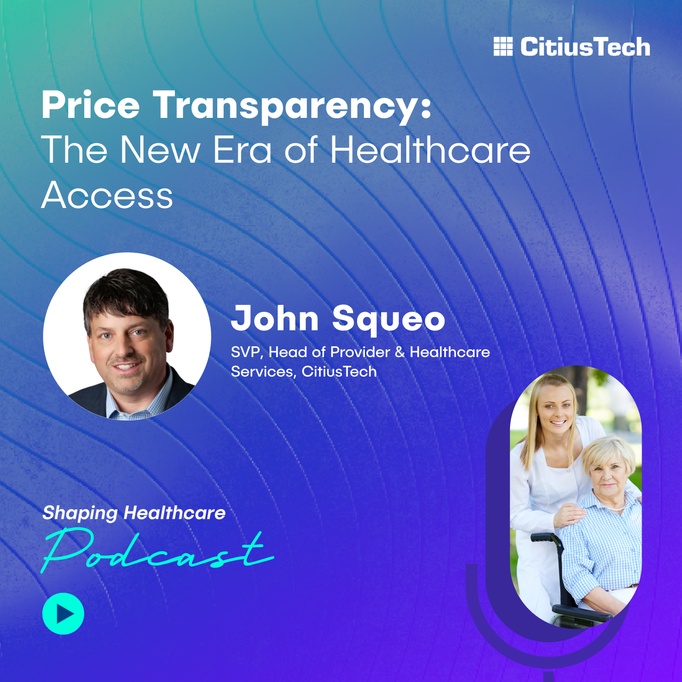 The Shaping Healthcare Podcast