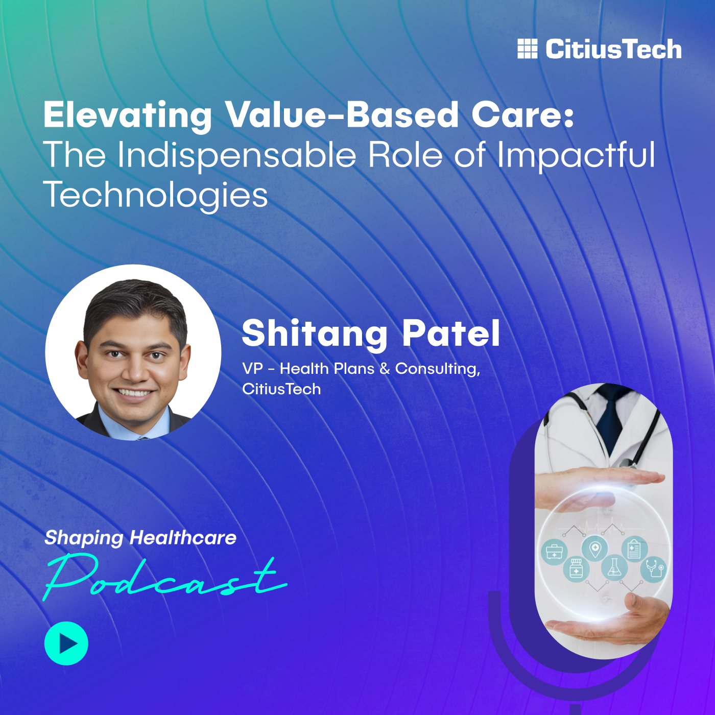 The Shaping Healthcare Podcast