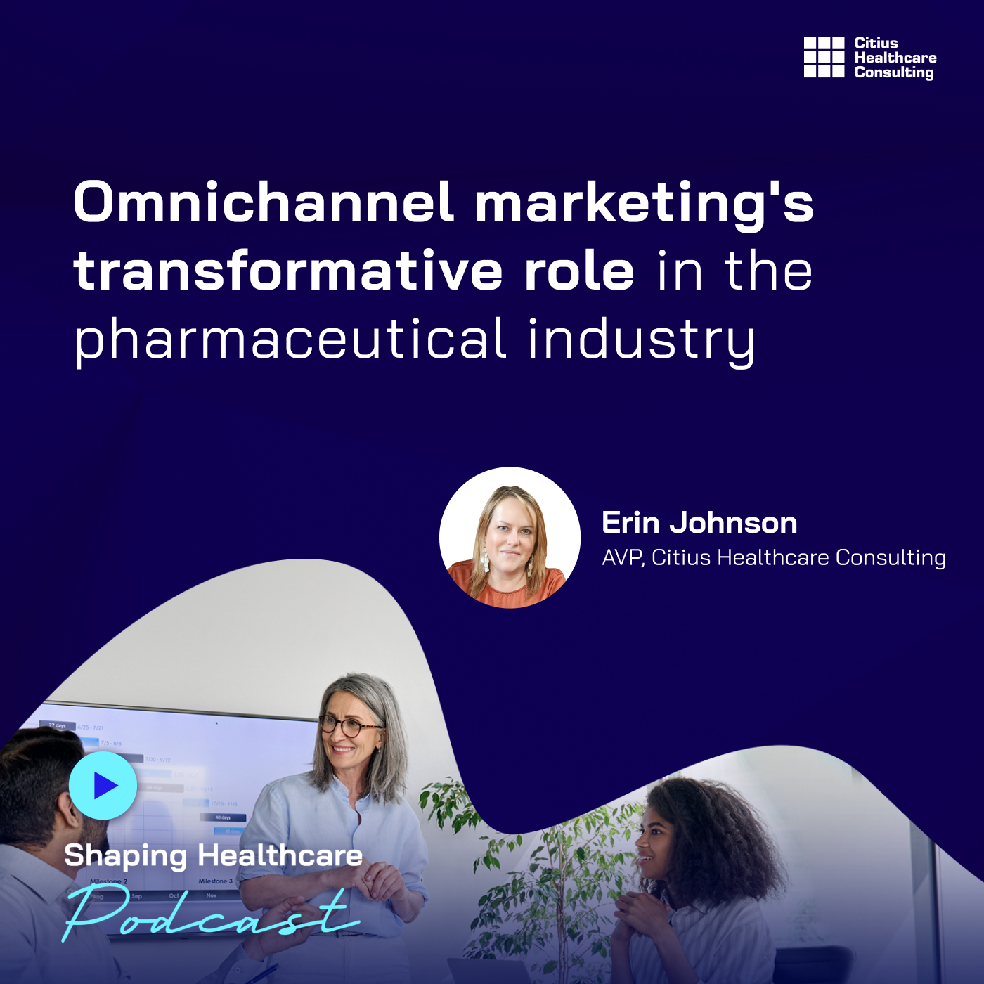 The Shaping Healthcare Podcast