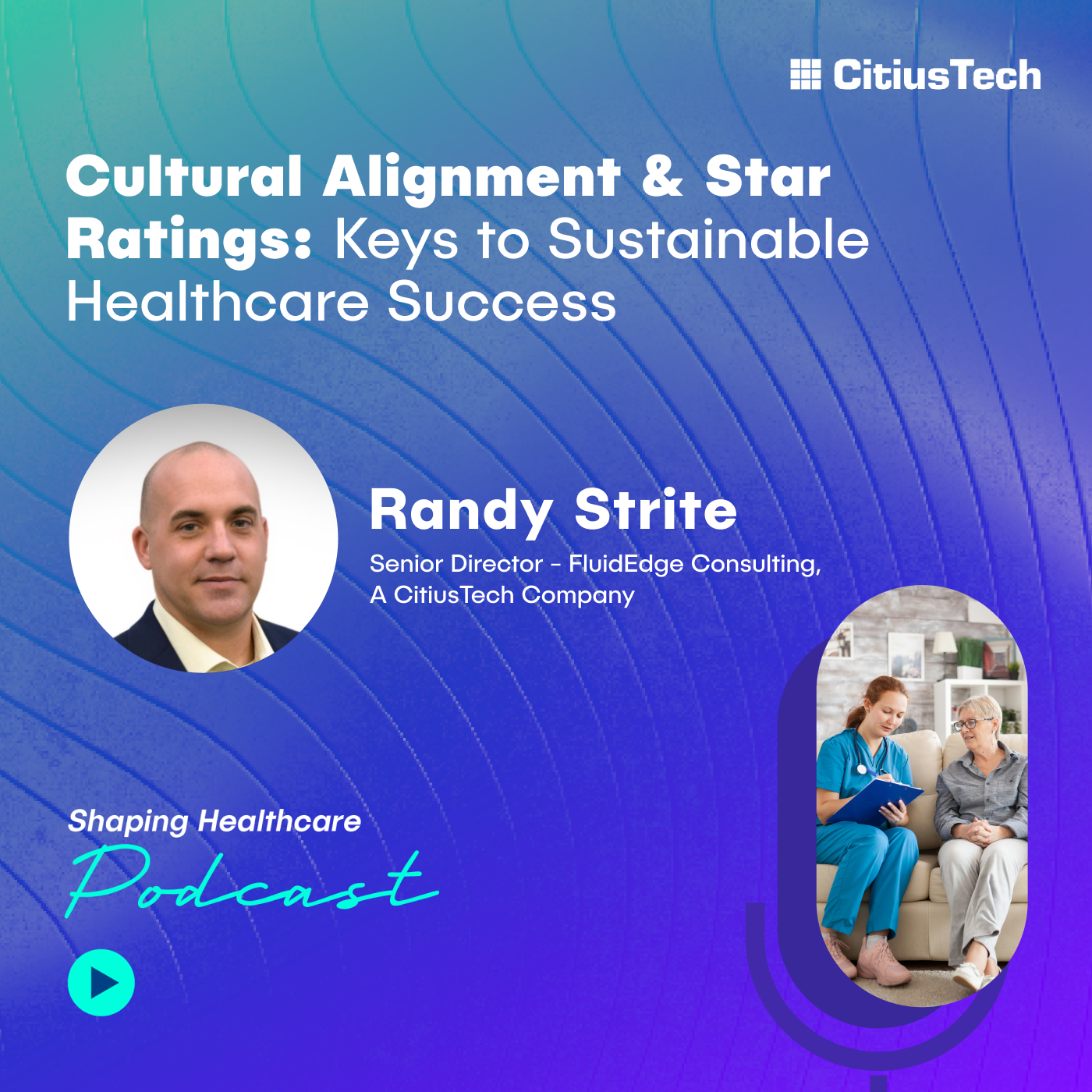 The Shaping Healthcare Podcast